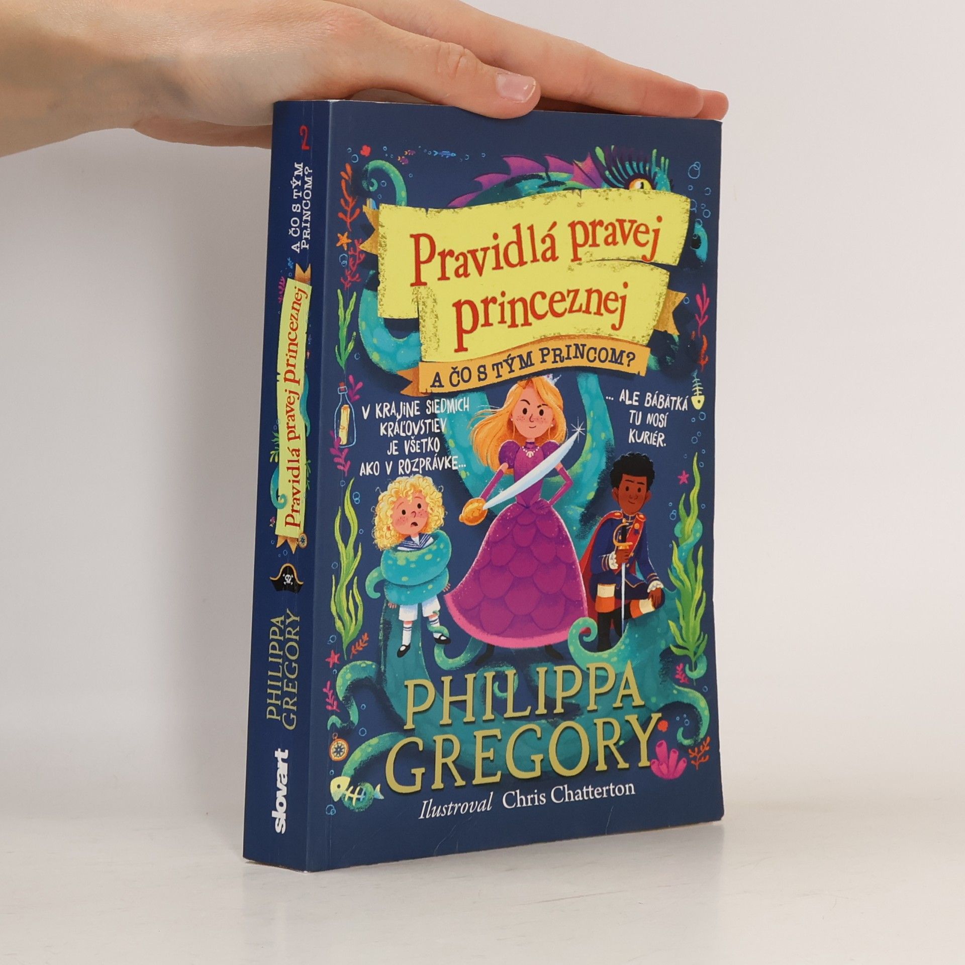 Philippa Gregory Pravidlá pravej princeznej. A čo s tým princom?