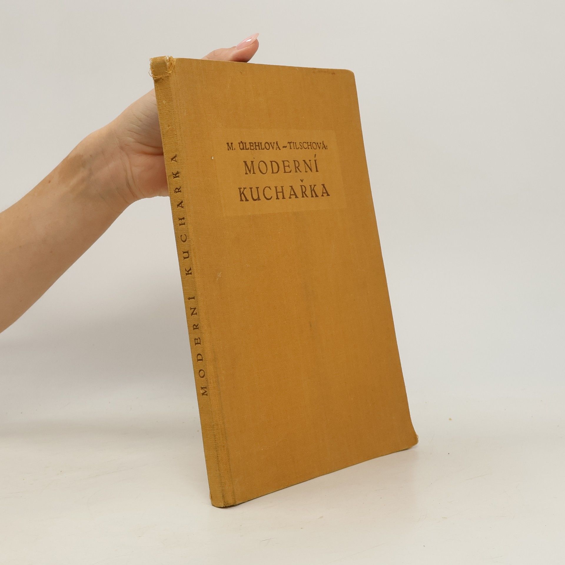 Marie Úlehlová-Tilschová Moderní kuchařka