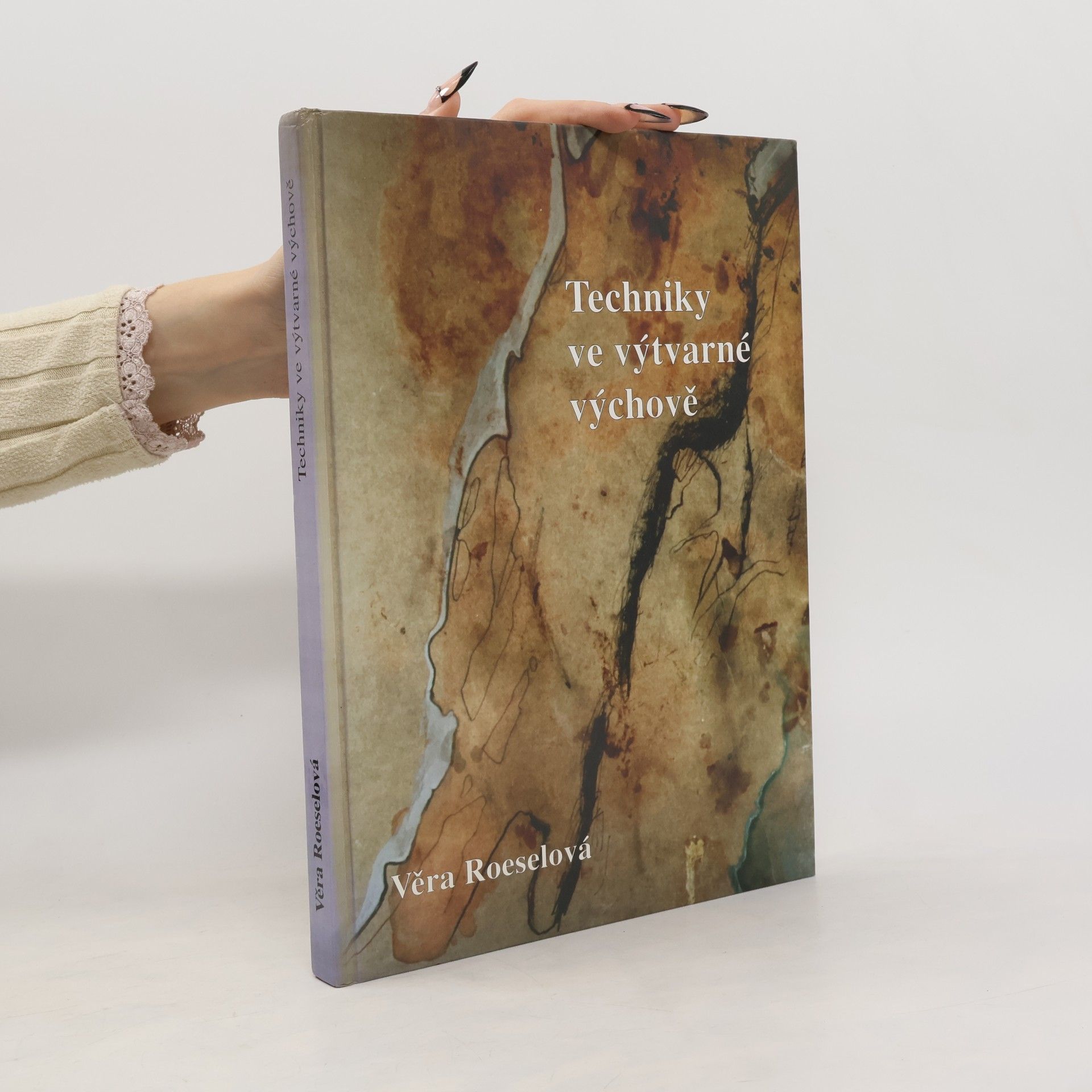 Věra Roeselová Techniky ve výtvarné výchově