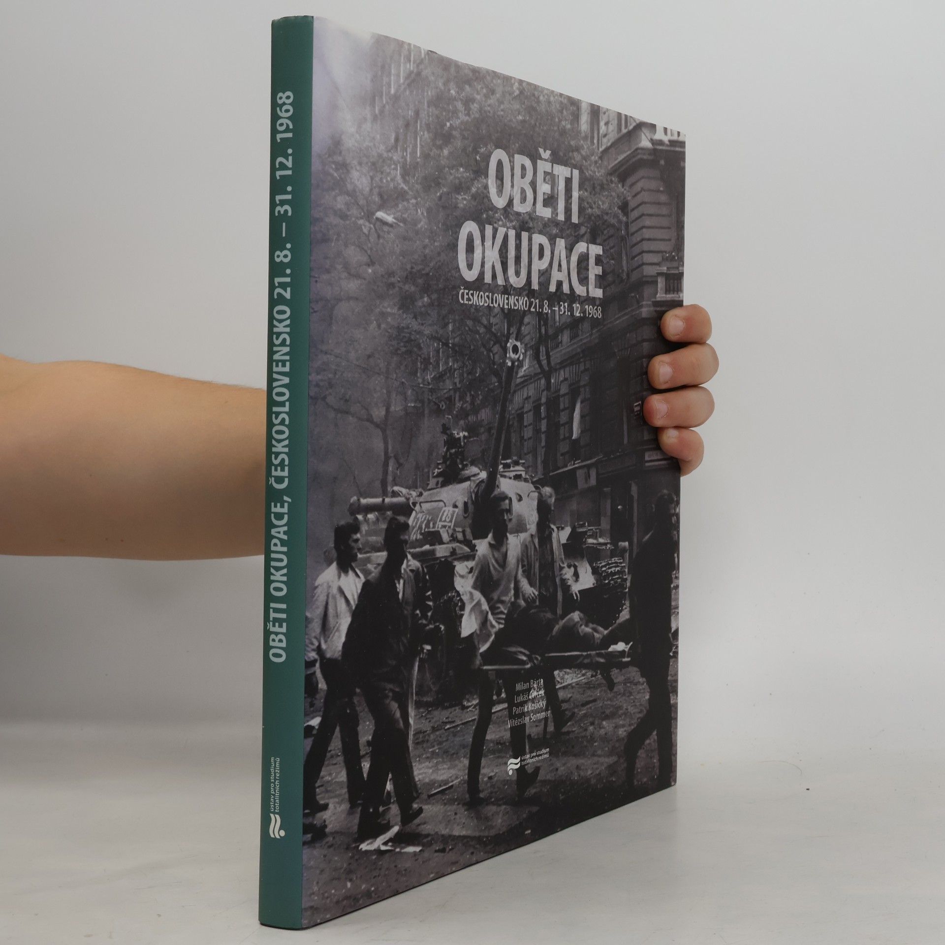 Milan Bárta Oběti okupace : Československo 21.8.-31.12.1968
