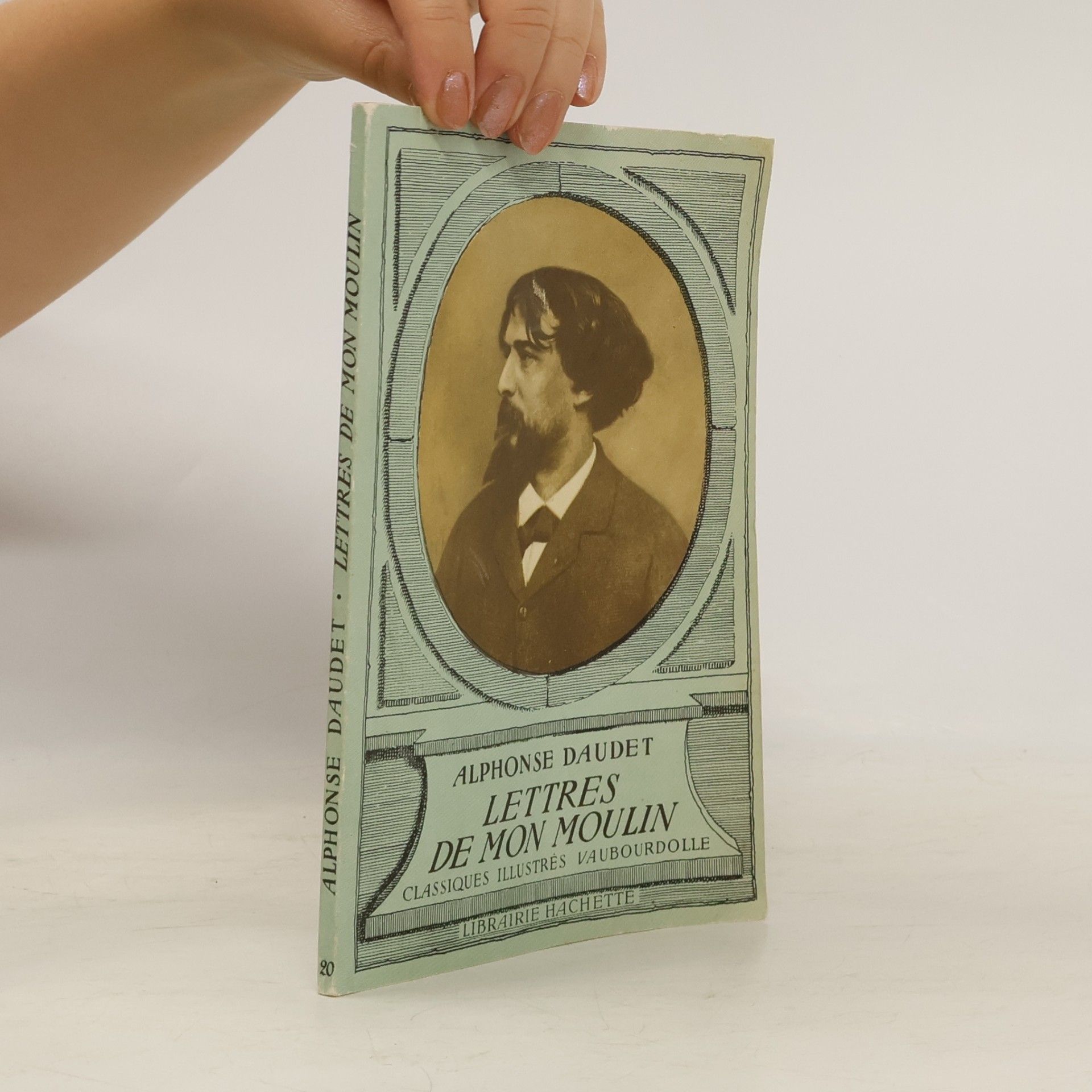 Alphonse Daudet Lettres de mon Moulin
