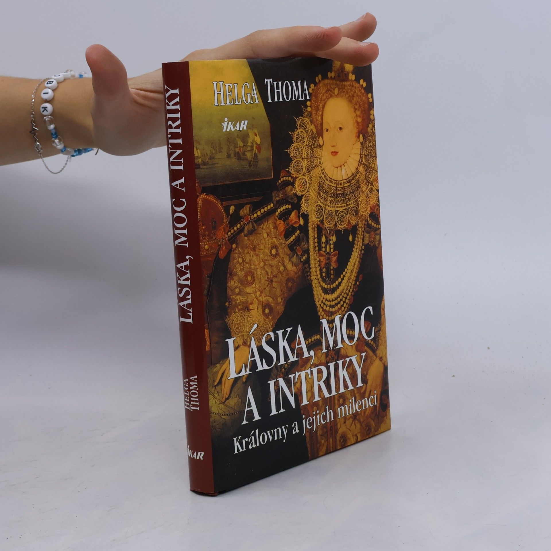 Helga Thoma Láska, moc a intriky. Královny a jejich milenci