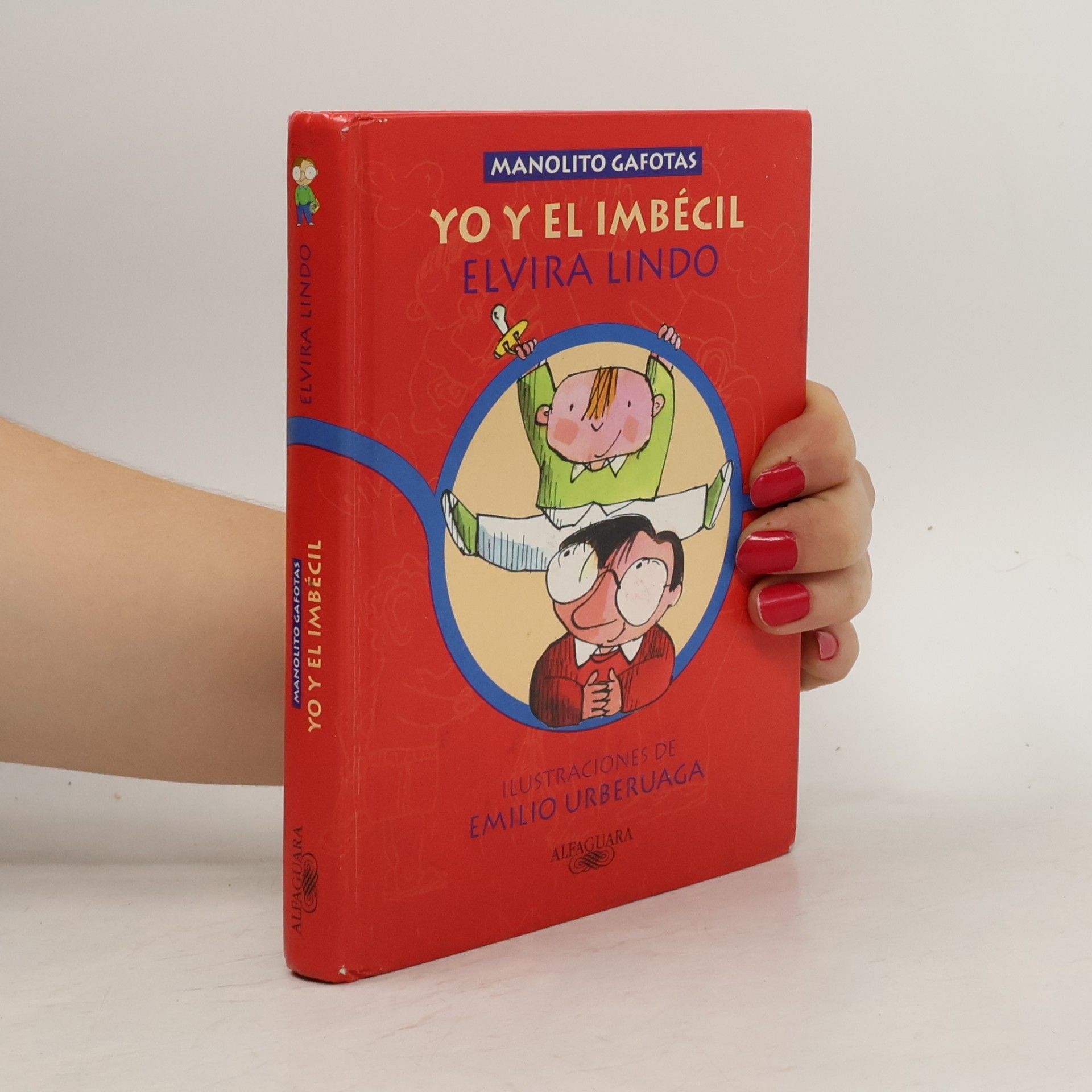 Elvira Lindo Yo y el imbécil