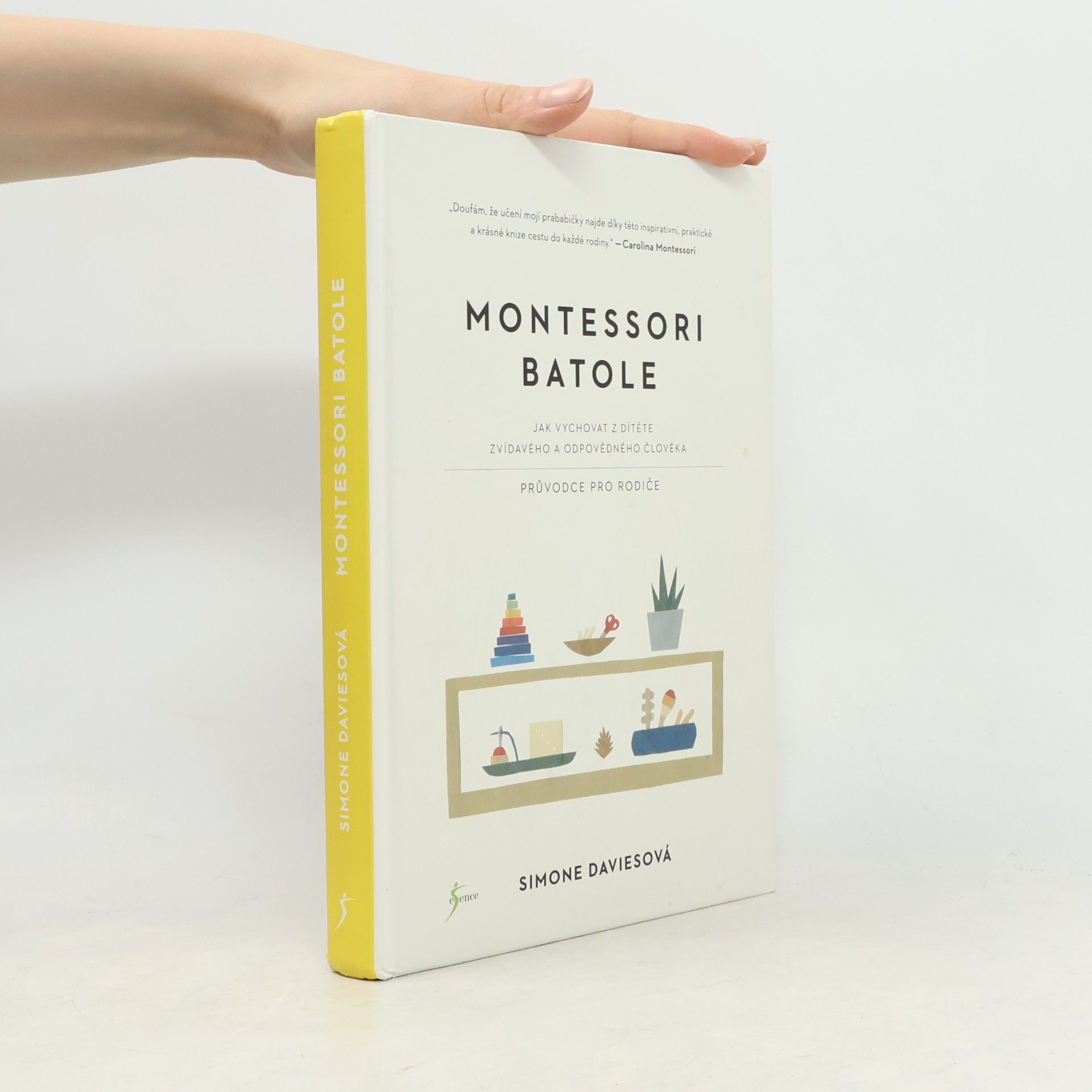 Simone Davies Montessori batole. Jak vychovat z dítěte zvídavého a odpovědného člověka