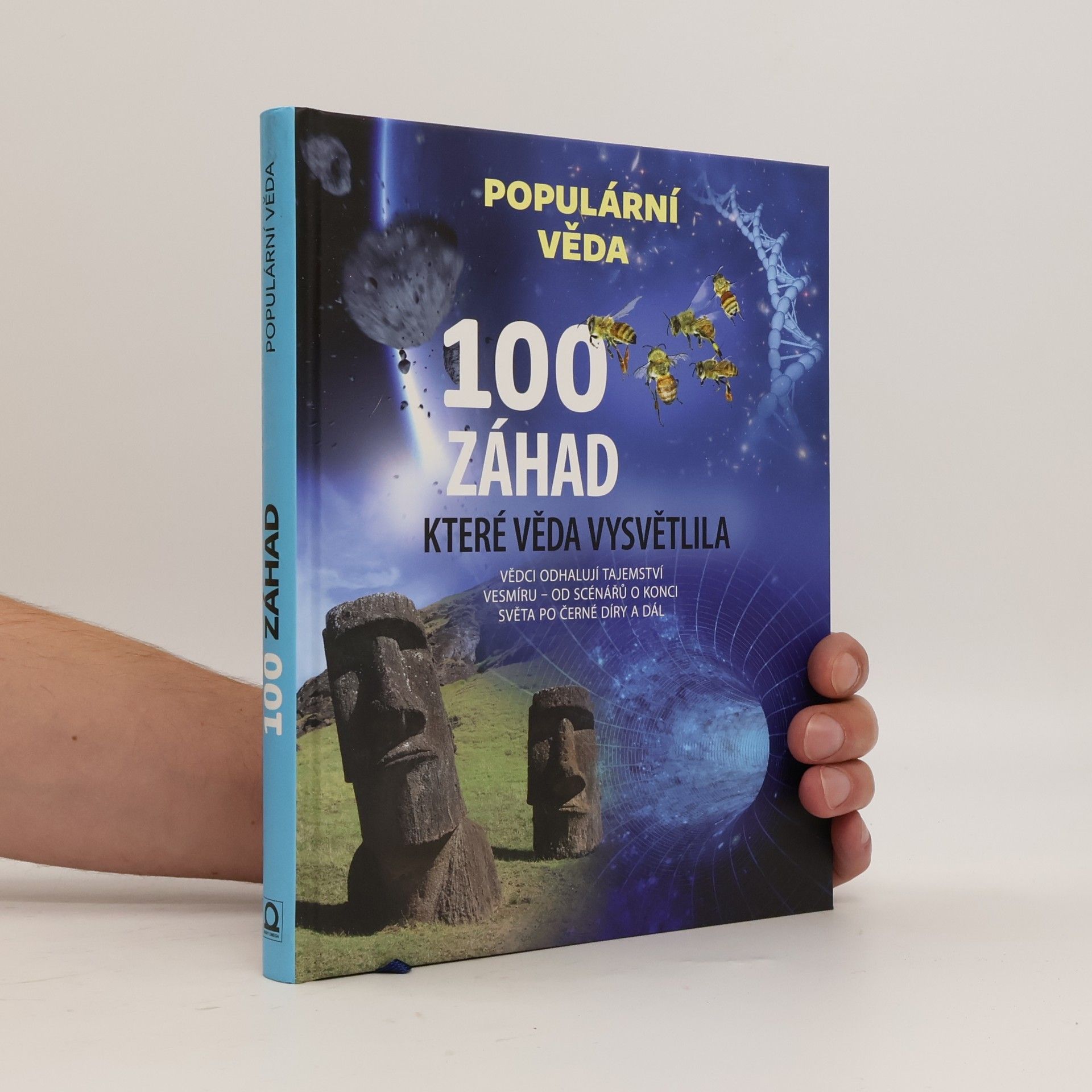 Ivan Daniš 100 záhad, které věda vysvětlila