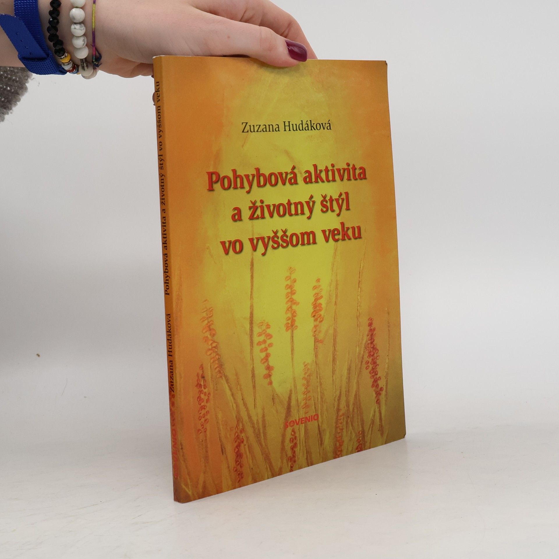 Zuzana Hudáková Pohybová aktivita a životný štýl vo vyššom veku