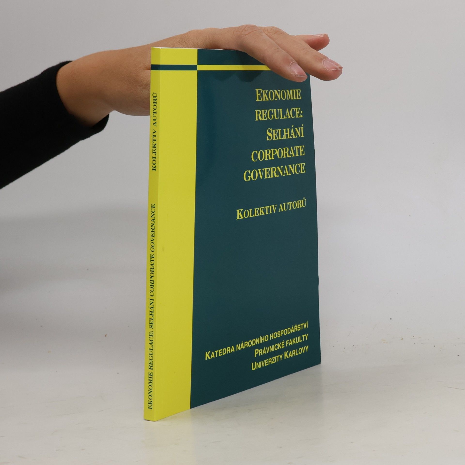 Kolektiv autorů Ekonomie regulace. Selhání corporate governance
