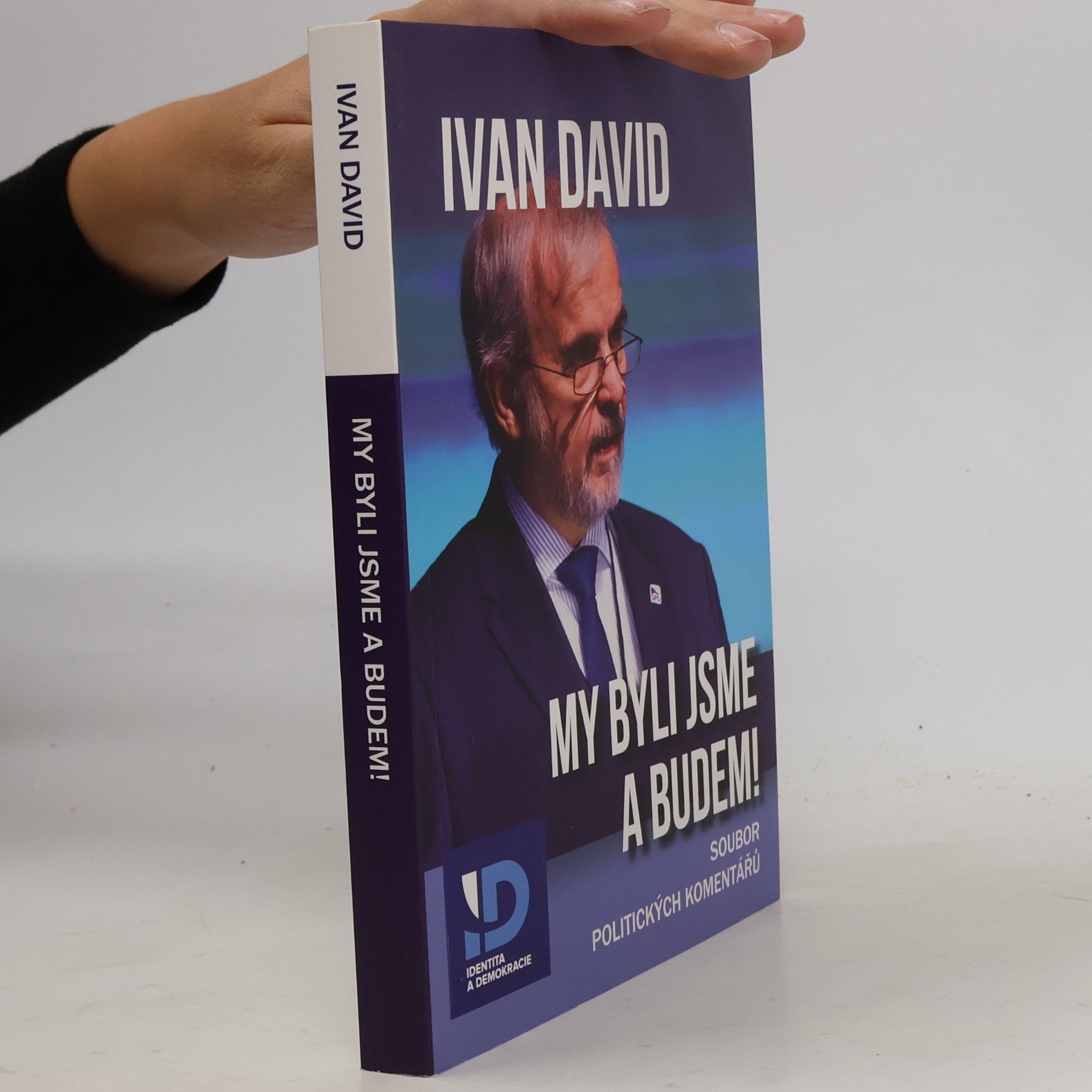 Ivan David My byli jsme a budem!