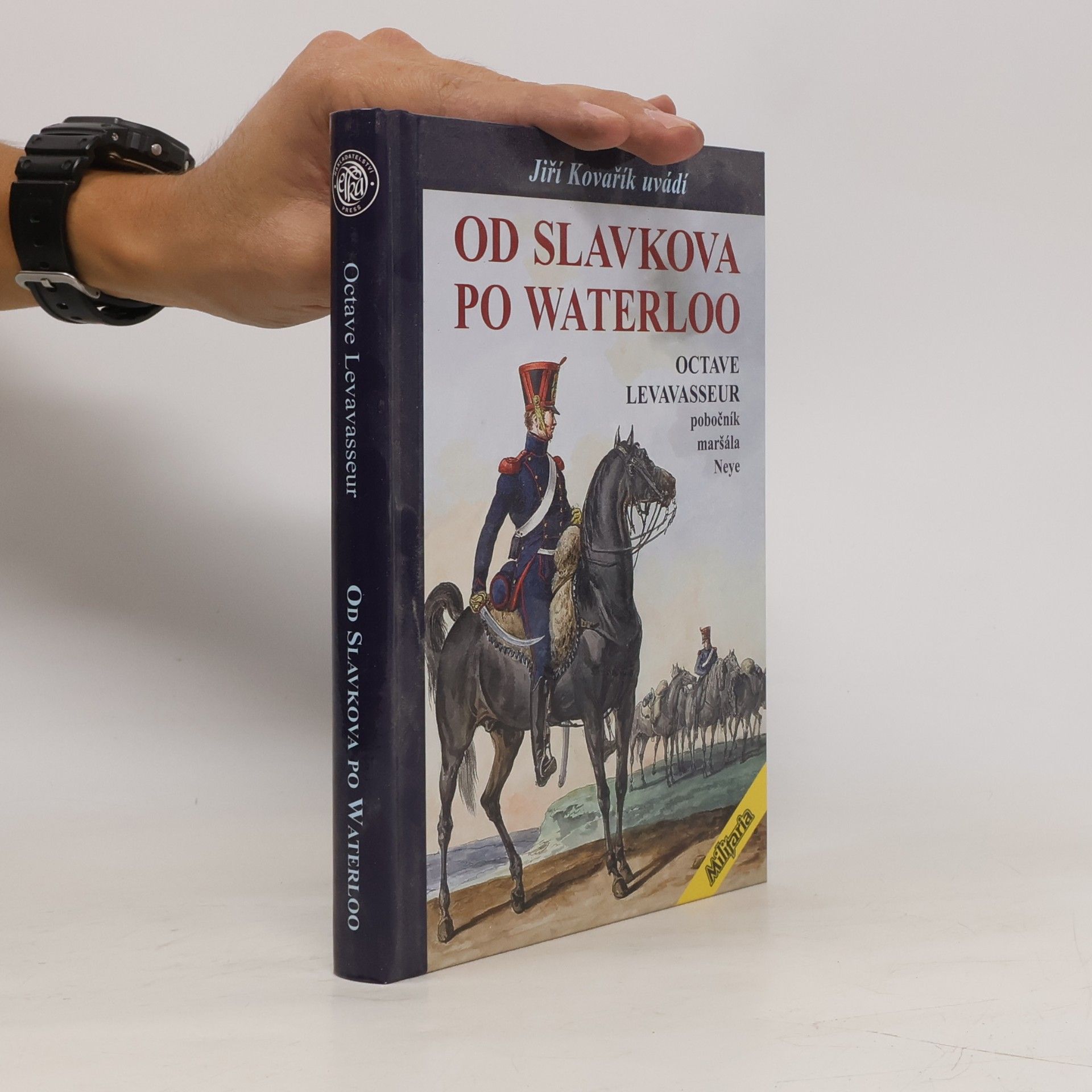 Octave Levavasseur Od Slavkova po Waterloo