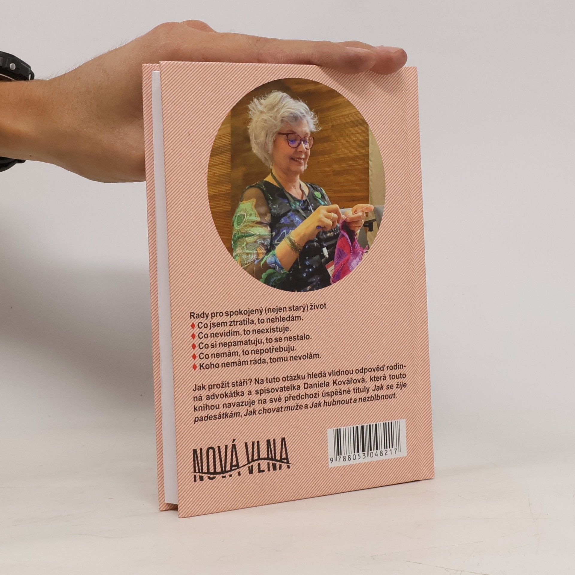 Daniela Kovářová Jak prožít stáří