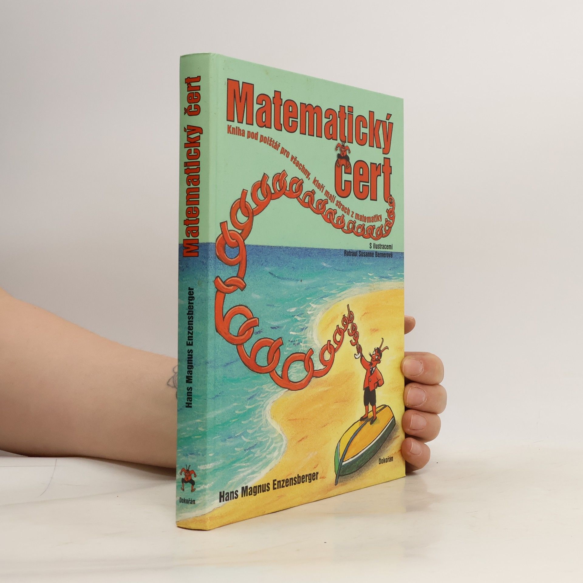Matematický čert: Kniha pod polštář pro všechny, kteří mají strach z matematiky