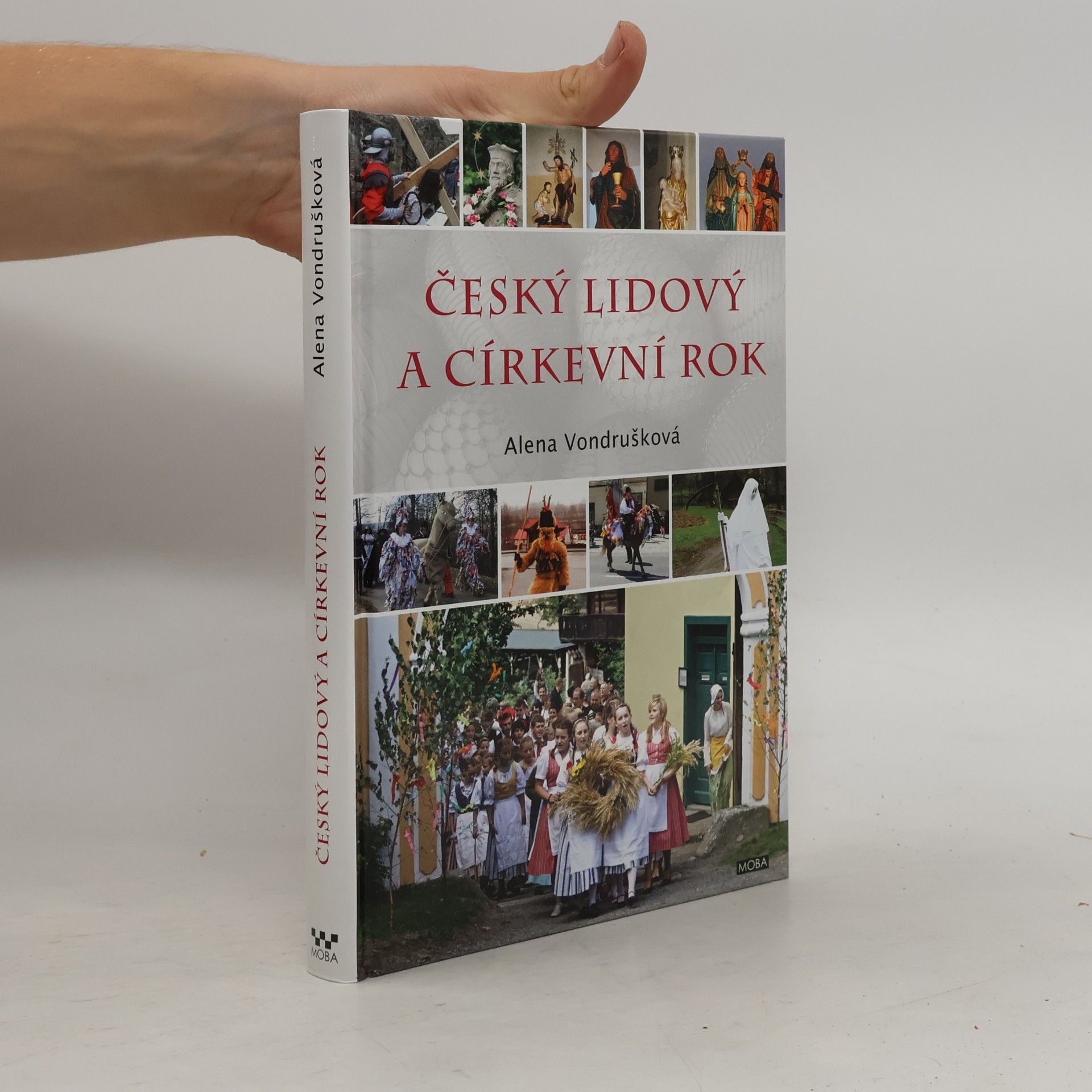 Alena Vondrušková Český lidový a církevní rok