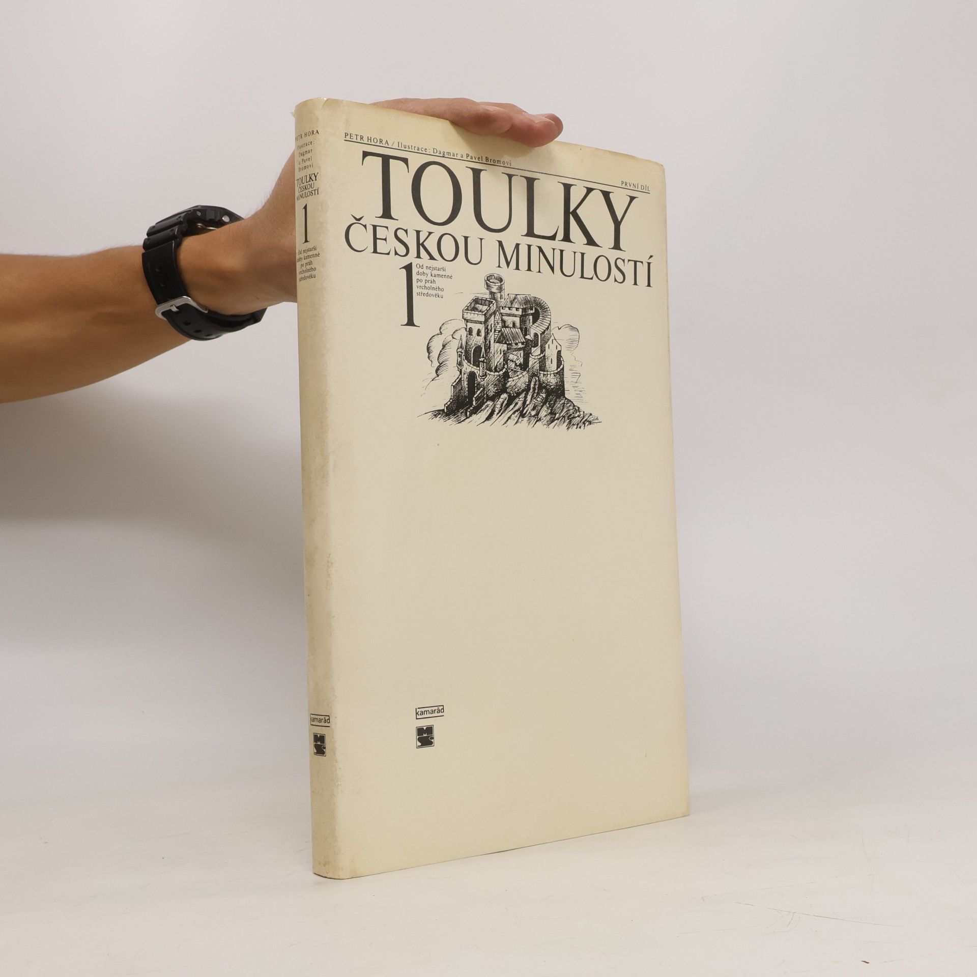 Petr Hořejš Toulky českou minulostí 1