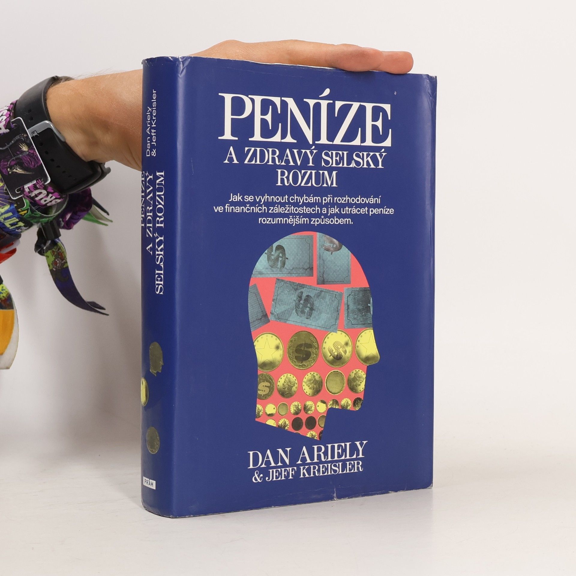 Dan Ariely Peníze a zdravý selský rozum