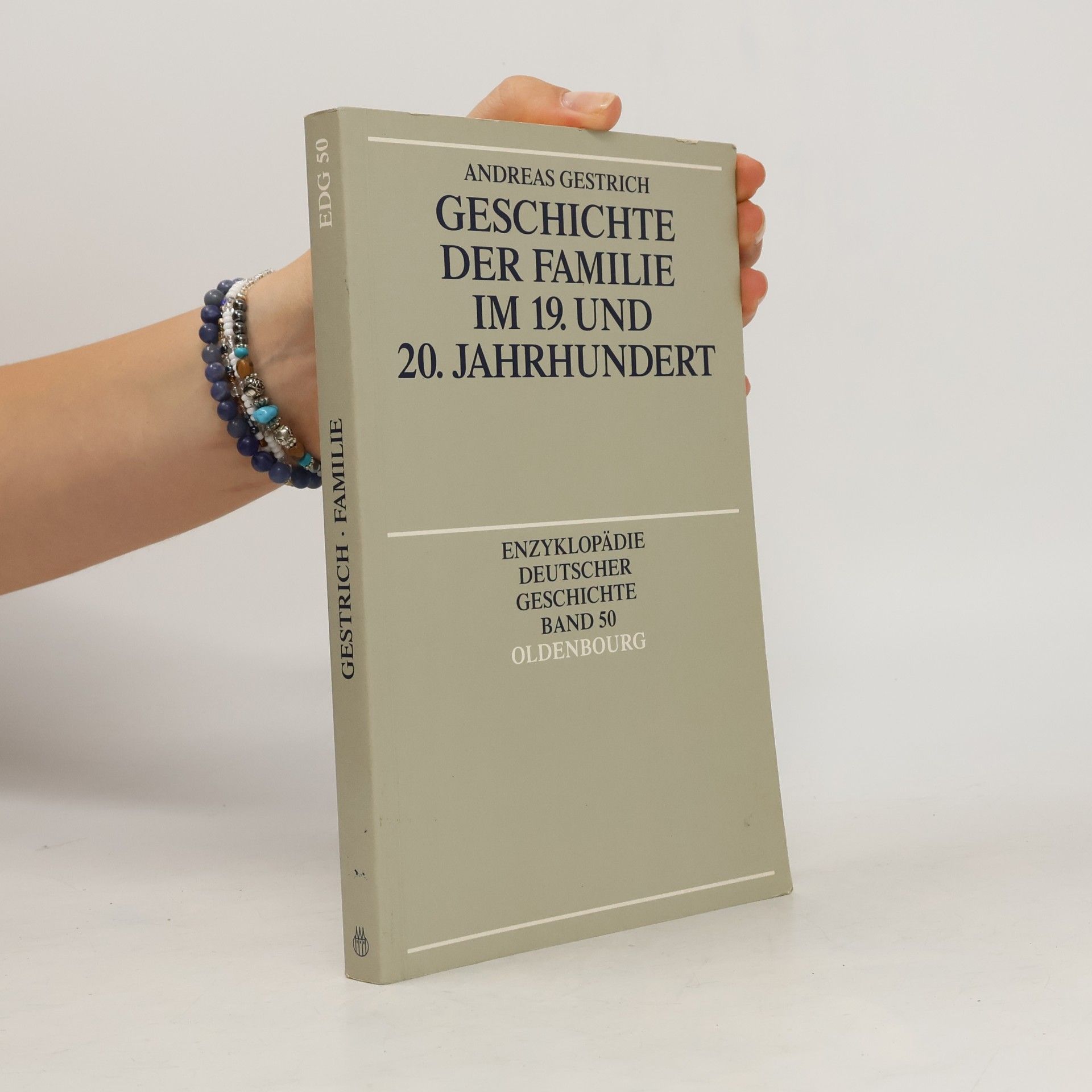 Andreas Gestrich Geschichte der Familie im 19. und 20. Jahrhundert