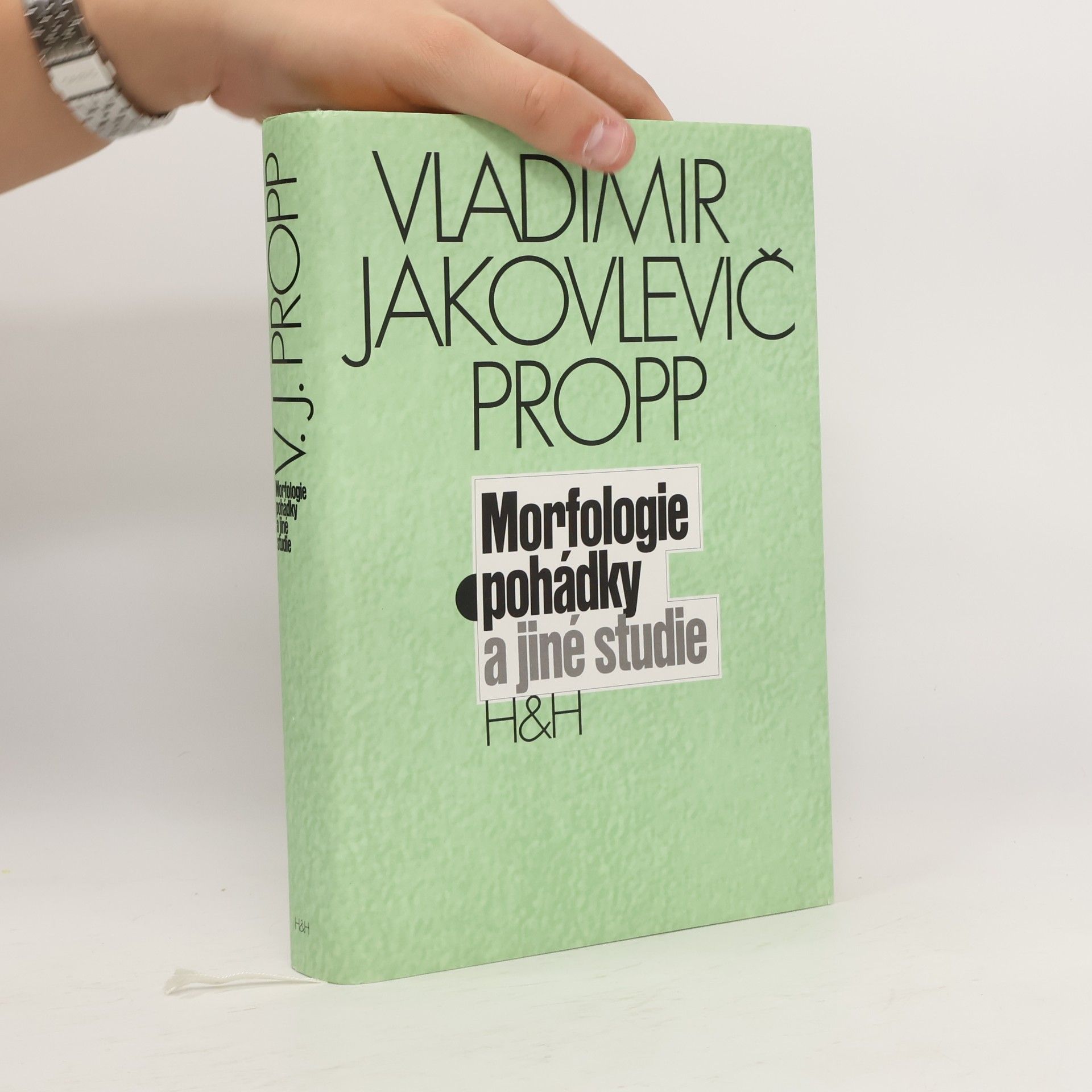 Vladimir Jakovlevič Propp Morfologie pohádky a jiné studie