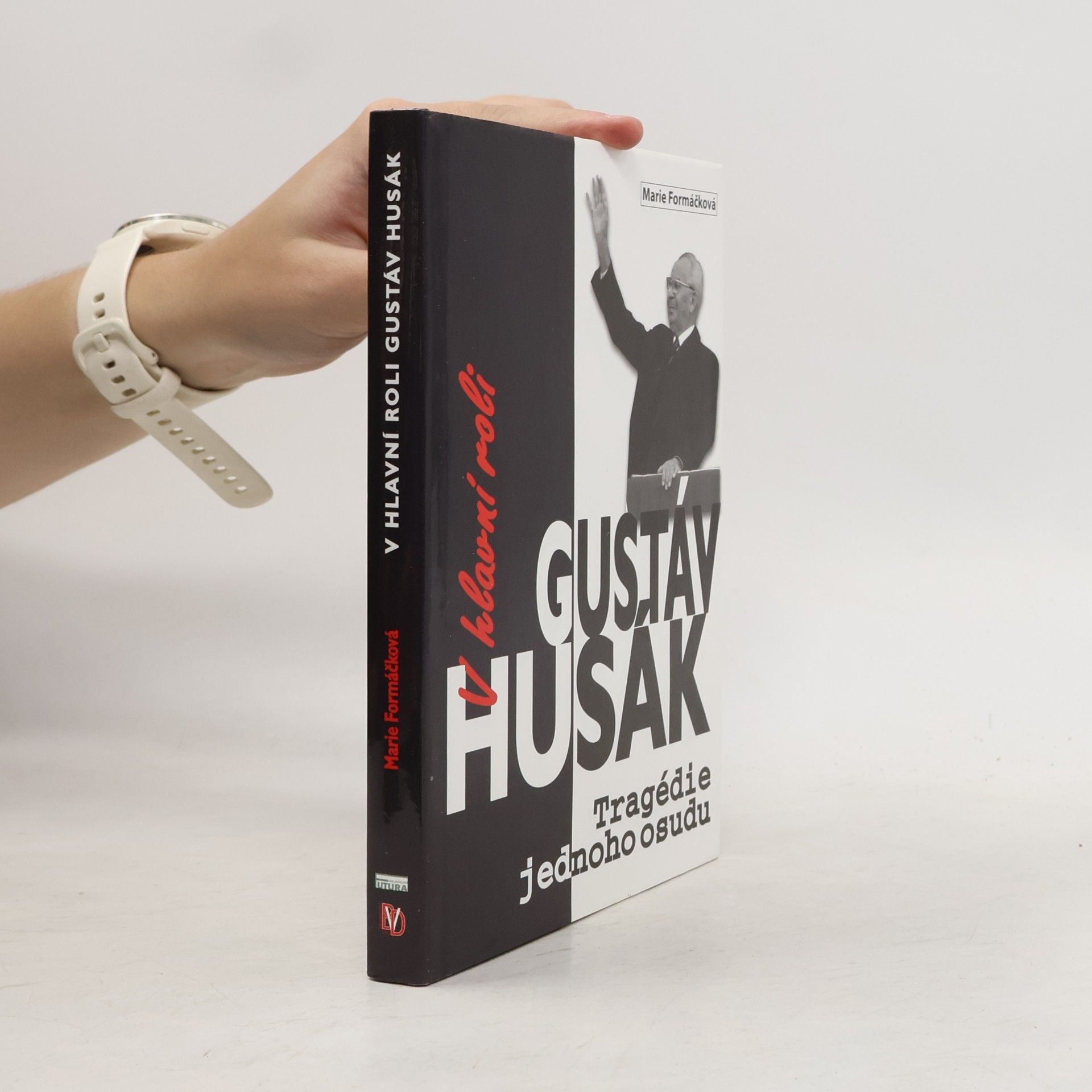 Robert Sedláček V hlavní roli Gustáv Husák : [tragédie jednoho osudu] : podle dokumentárního filmu Roberta Sedláčka a Michala Kubala