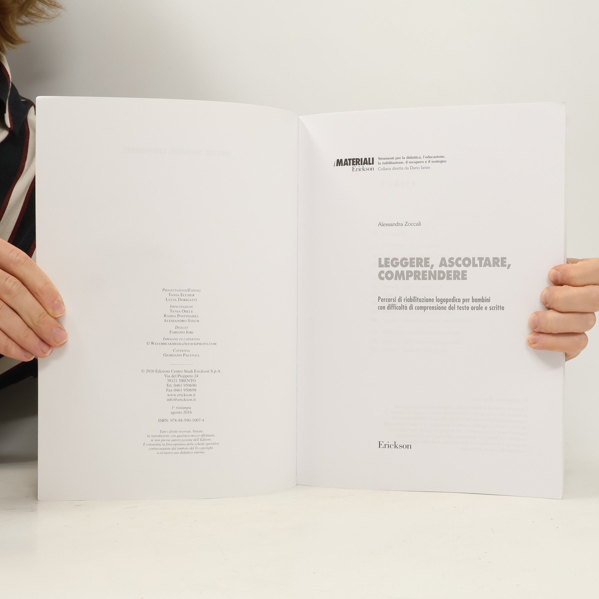 Alessandra Zoccali I materiali: Leggere, ascoltare, comprendere. Percorsi di riabilitazione logopedica per bambini con difficoltà di comprensione del testo orale e scritto