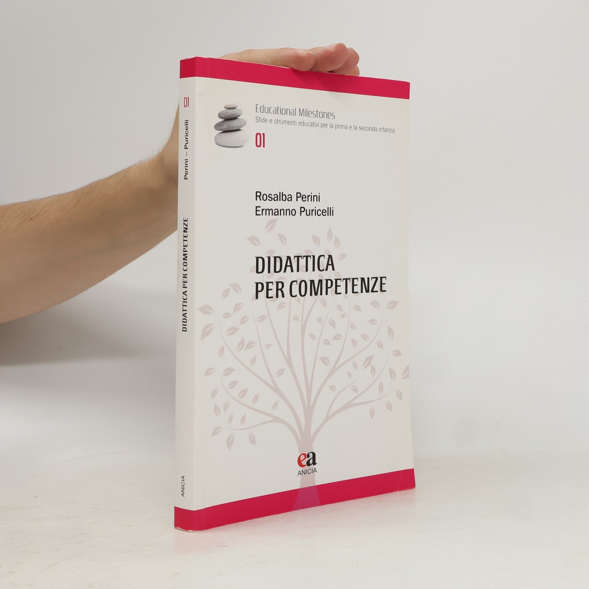 Rosalba Perini Educational Milestones - 1: Didattica per competenze
