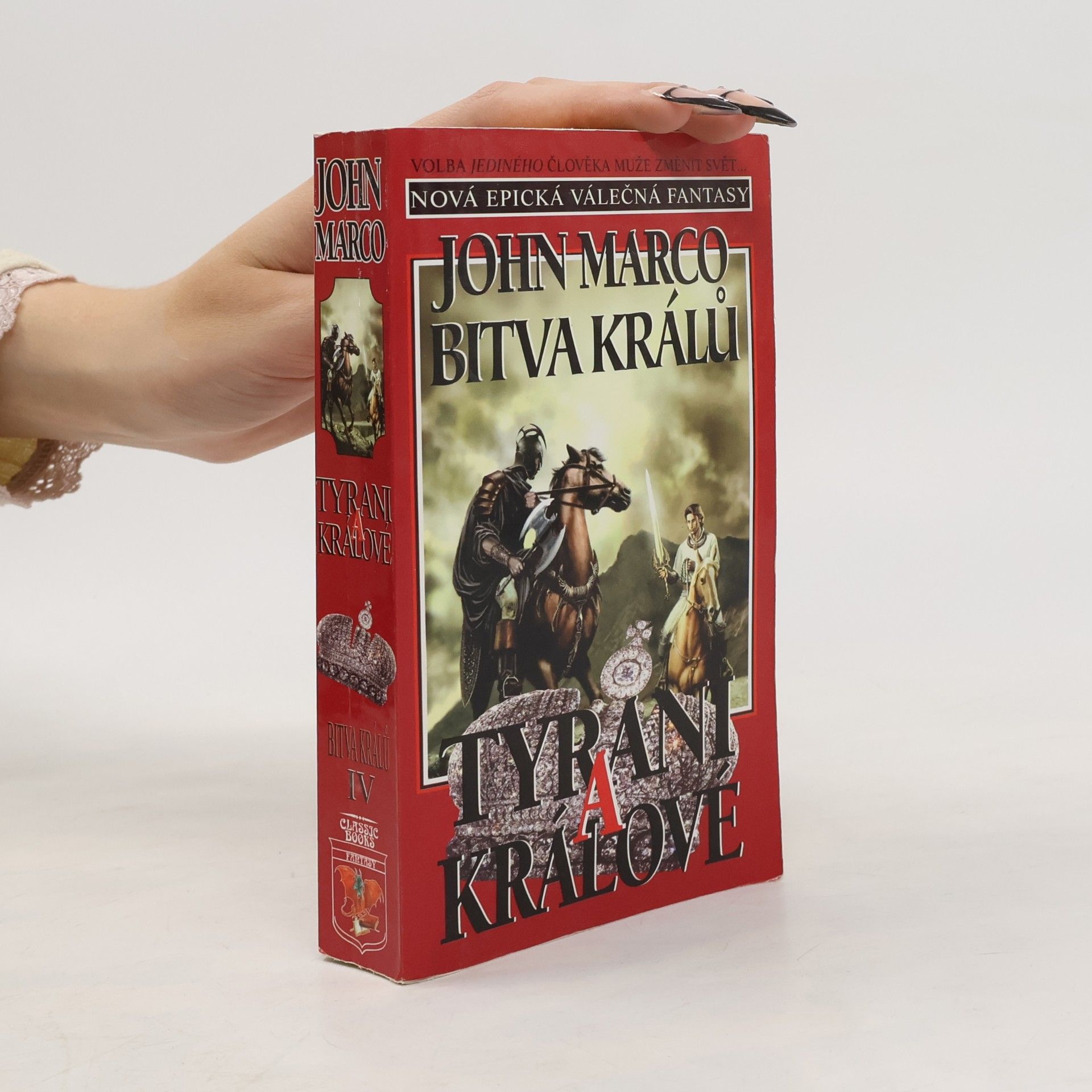 John Marco Bitva králů: Tyrani a králové