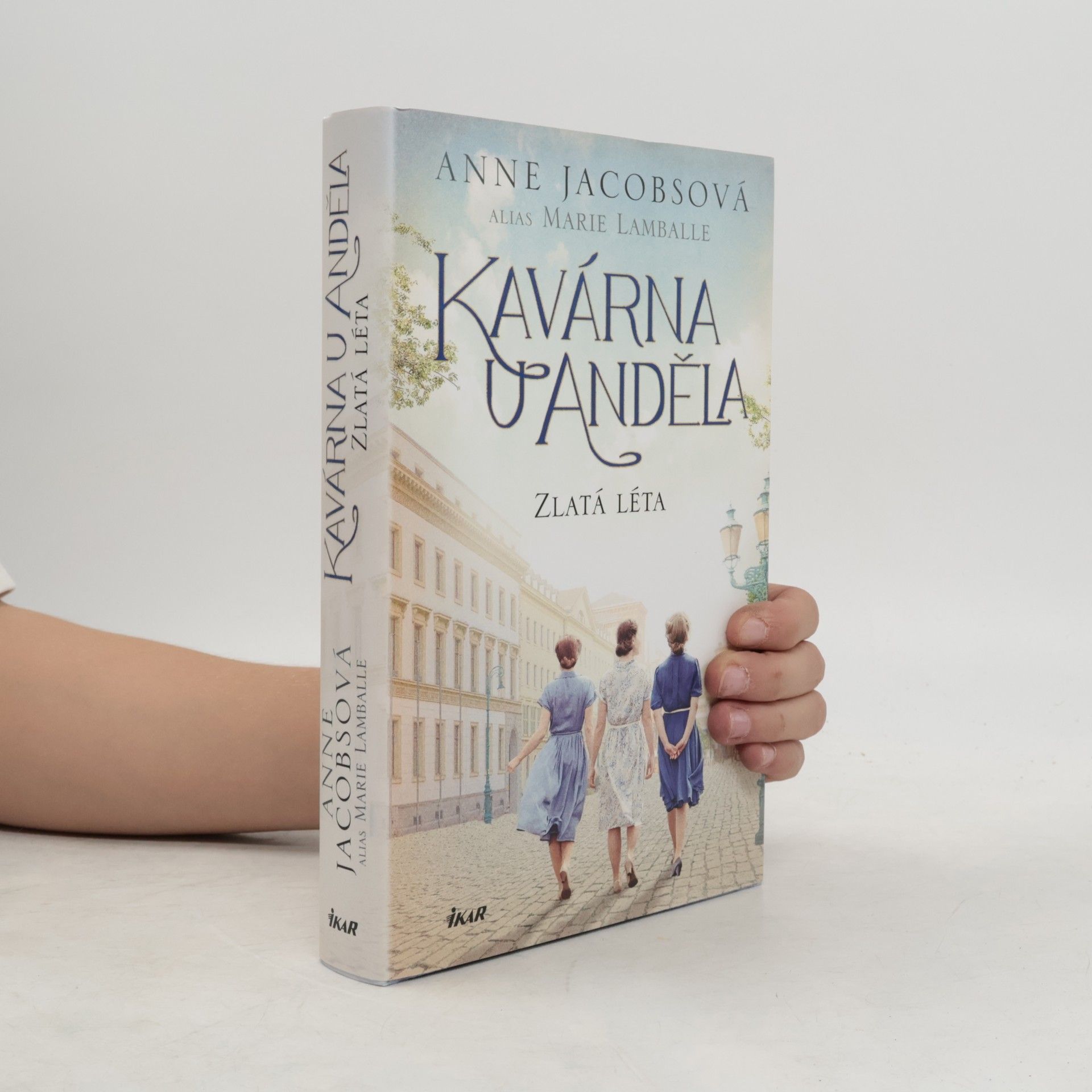 Anne Jacobs Kavárna U Anděla: Zlatá léta