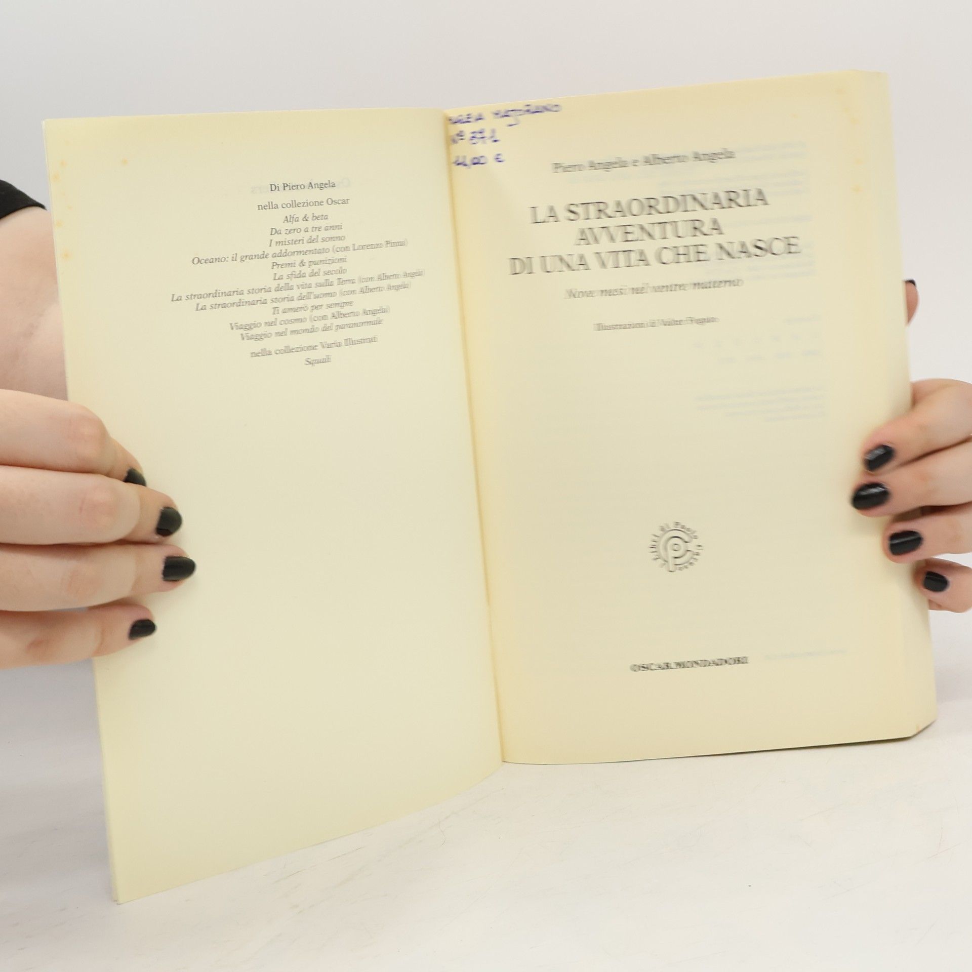 Piero Angela Oscar Bestsellers - 1179: La straordinaria avventura di una vita che nasce