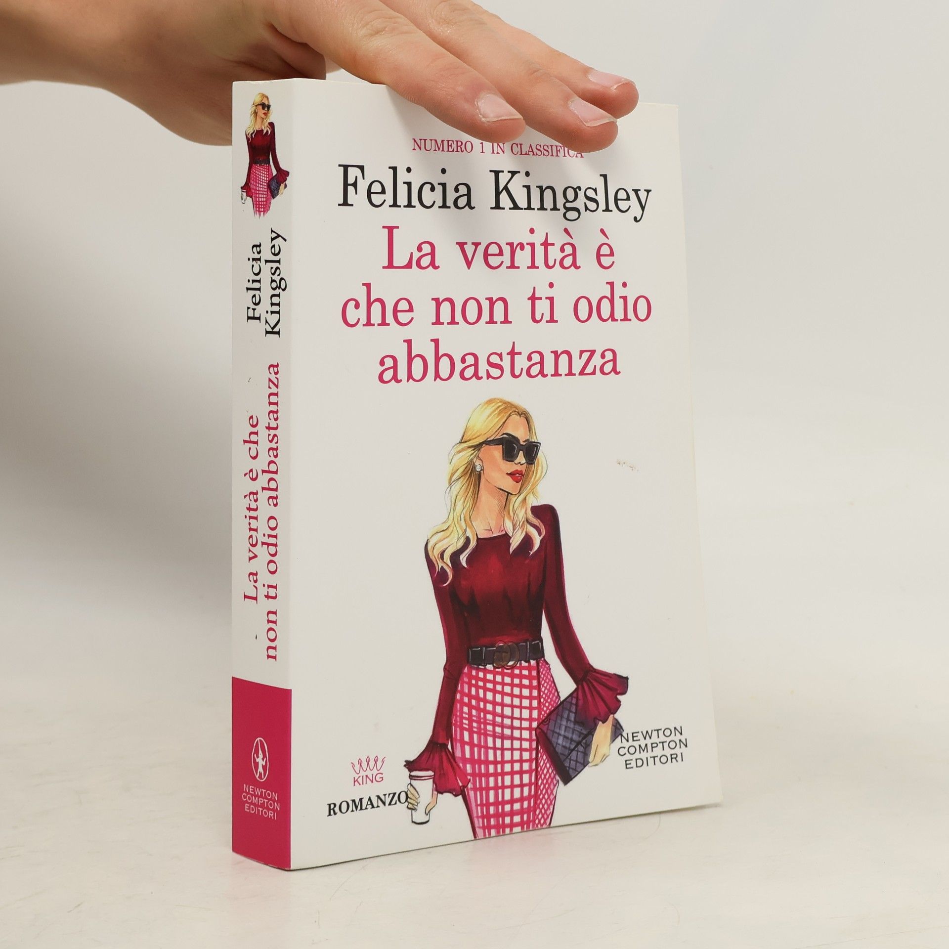 Felicia Kingsley La verità è che non ti odio abbastanza