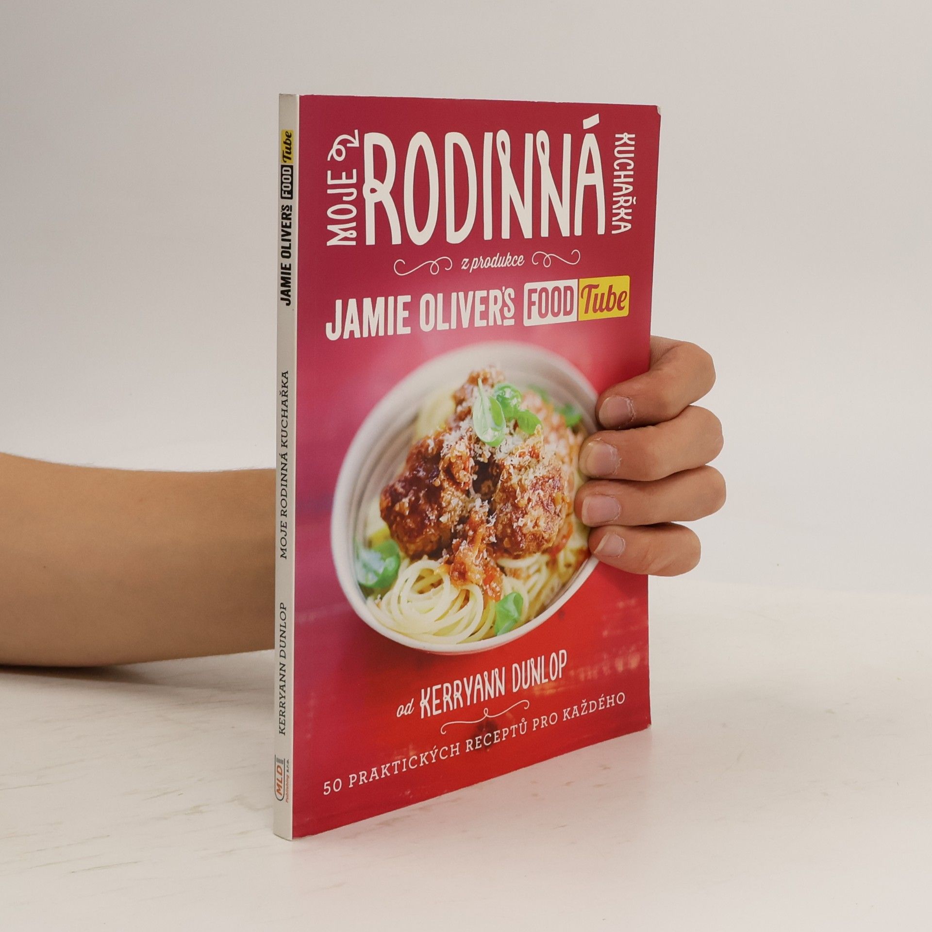 Kerryann Dunlop Moje rodinná kuchařka (z produkce “Jamie Oliver`s FOOD Tube”)