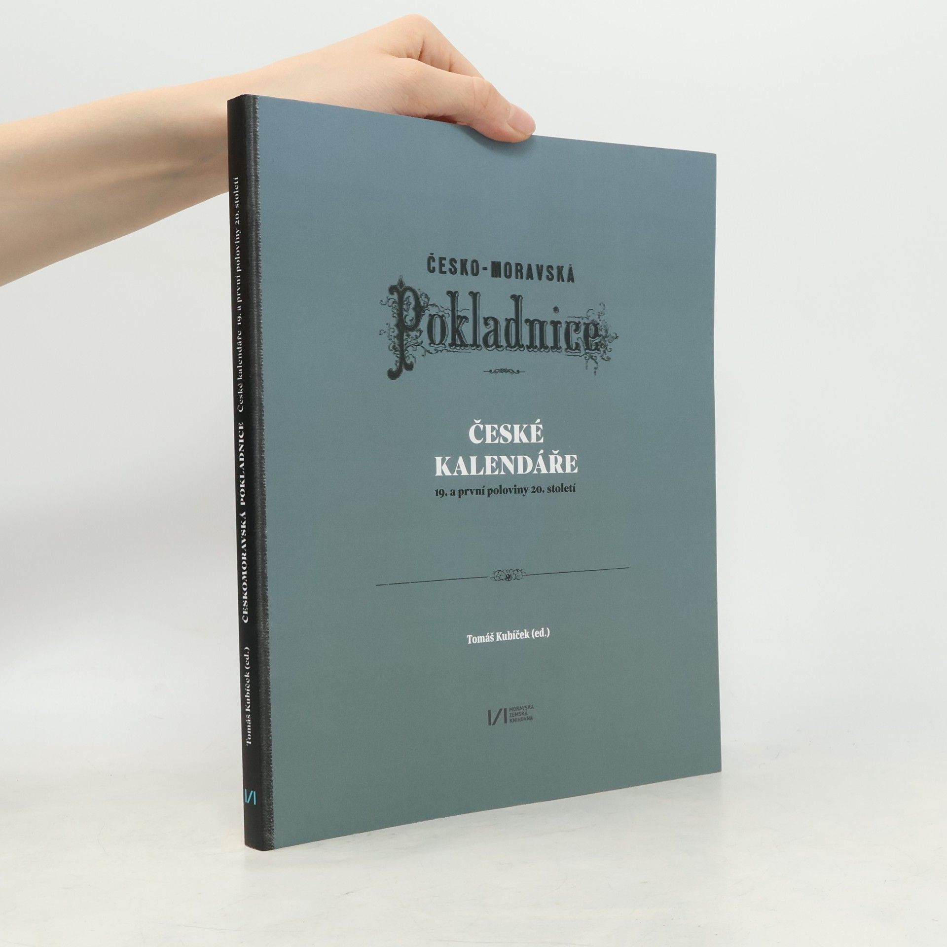 Tomáš Kubíček Českomoravská pokladnice: České kalendáře 19. a první poloviny 20. století (katalog k výstavě)
