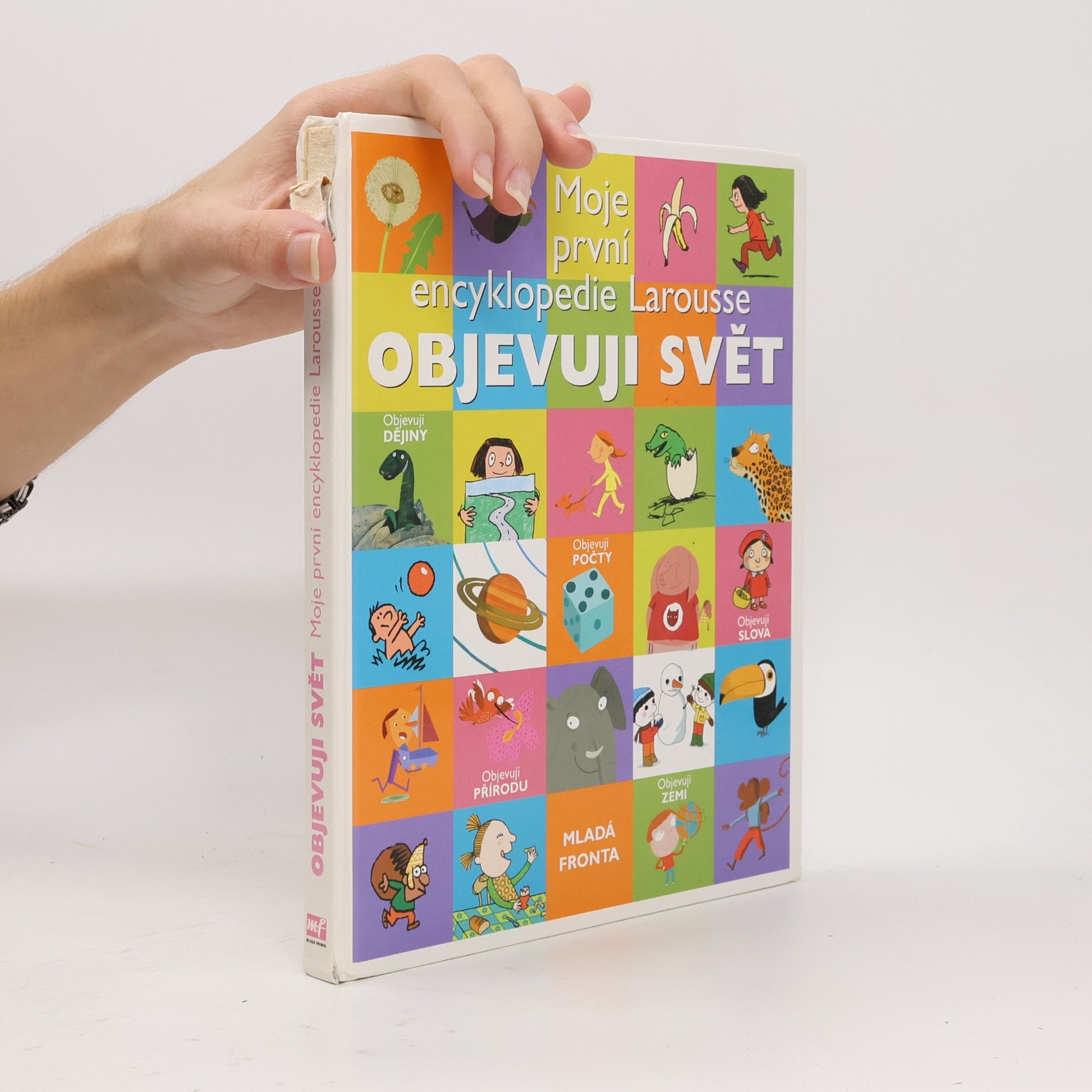 Anežka Charvátová Moje první encyklopedie Larousse. Objevuji svět