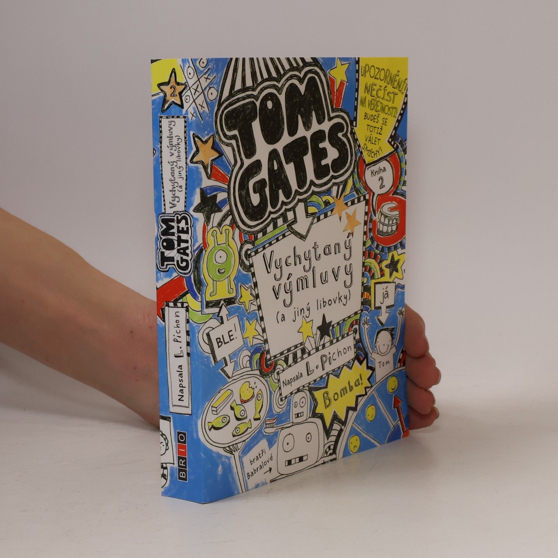 Liz Pichon Tom Gates. Vychytaný výmluvy (a jiný libovky)