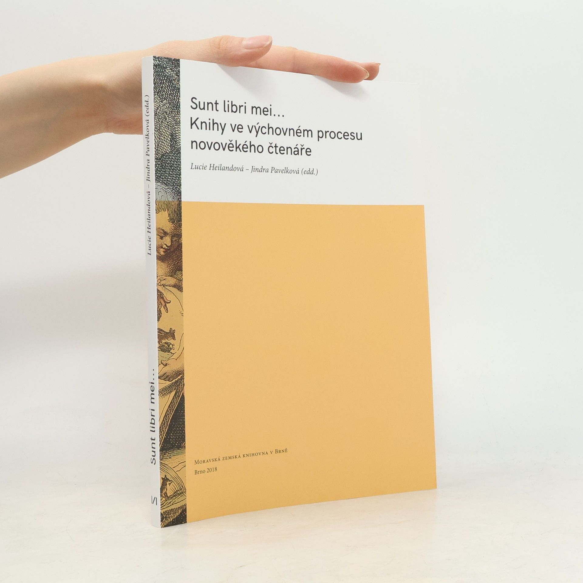 Jindra Pavelkova Sunt libri mei... Knihy ve výchovném procesu novověkého čtenáře
