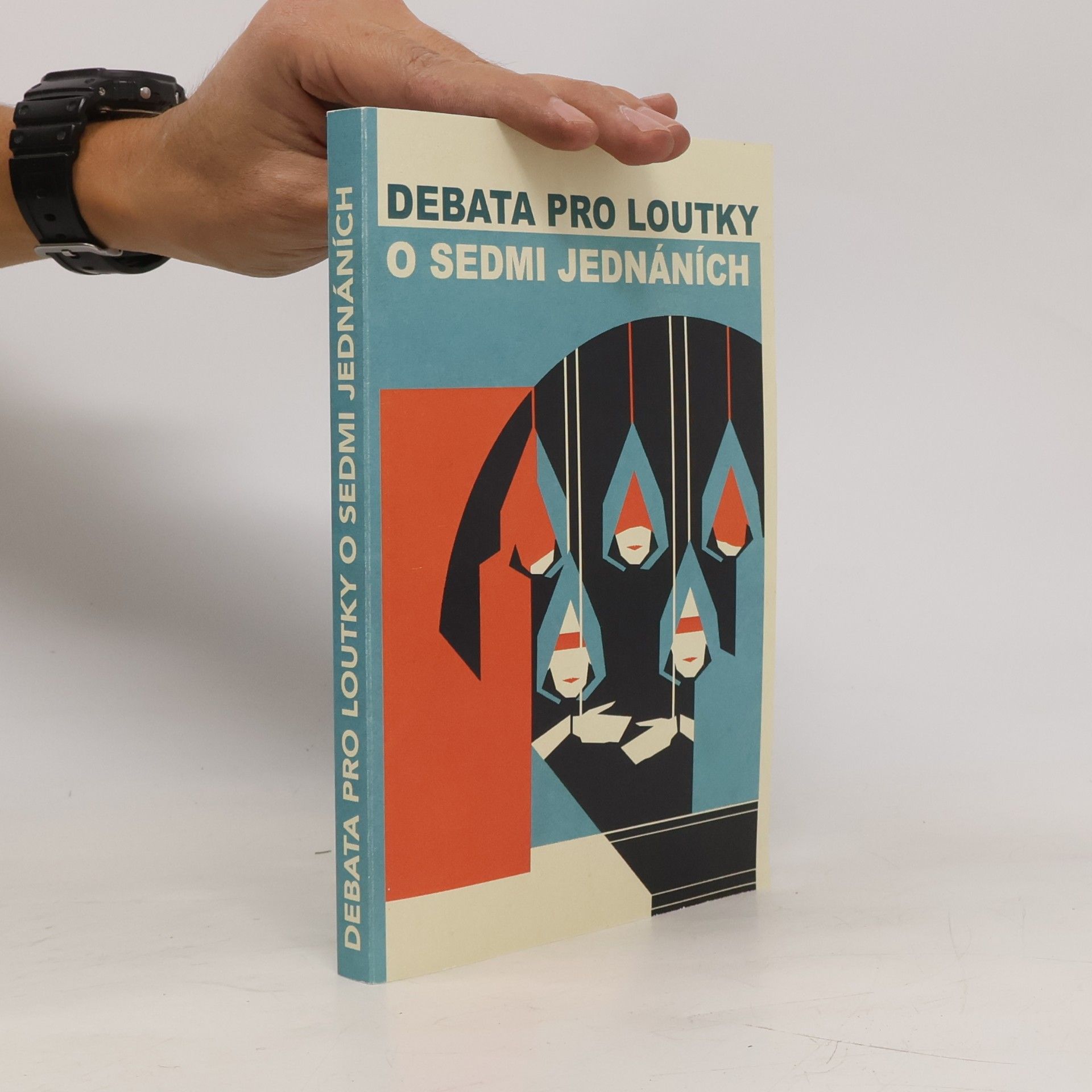 Kolektiv autorů Debata pro loutky o sedmi jednáních