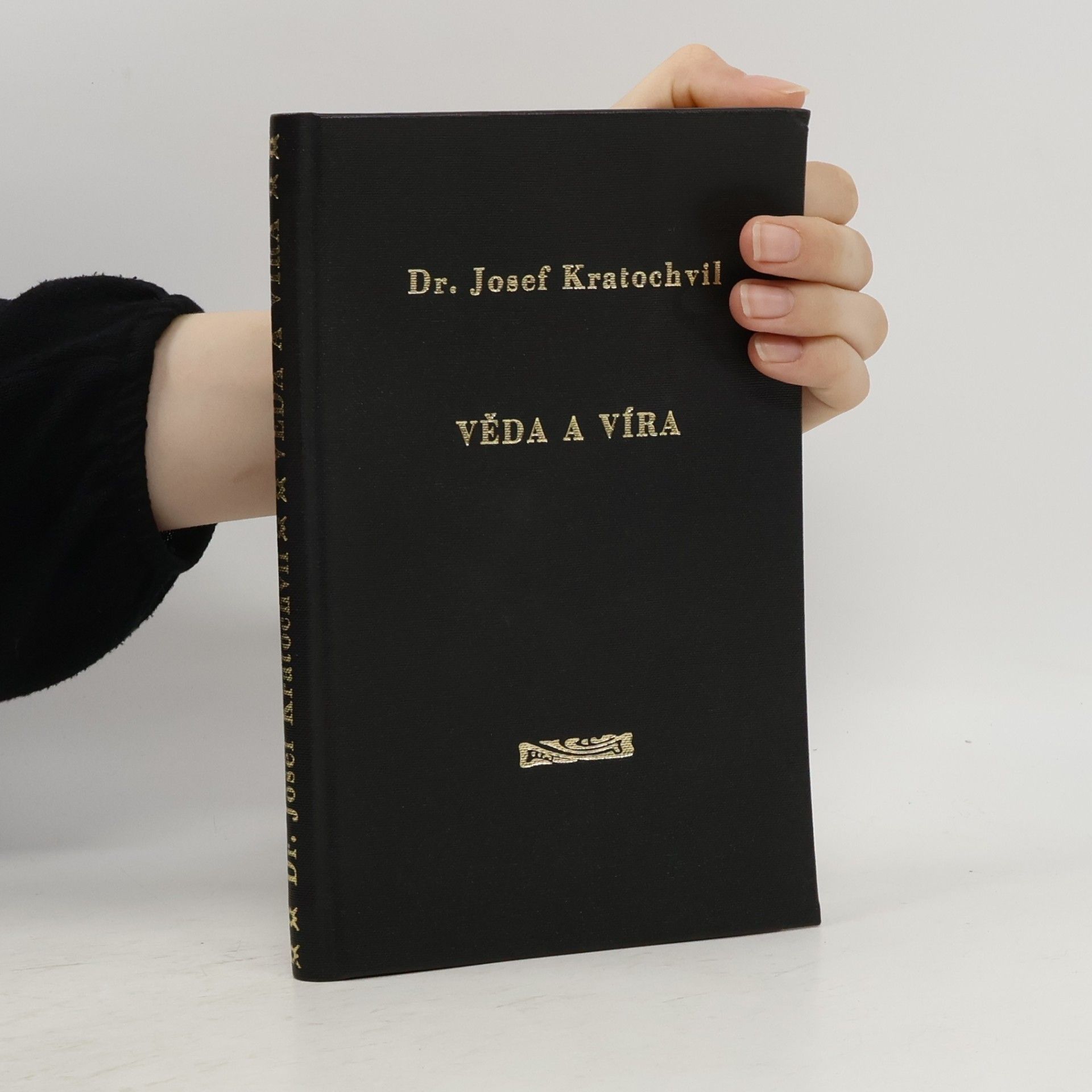 Dr. Josef Kratochvil Věda a víra ve filosofii středního věku