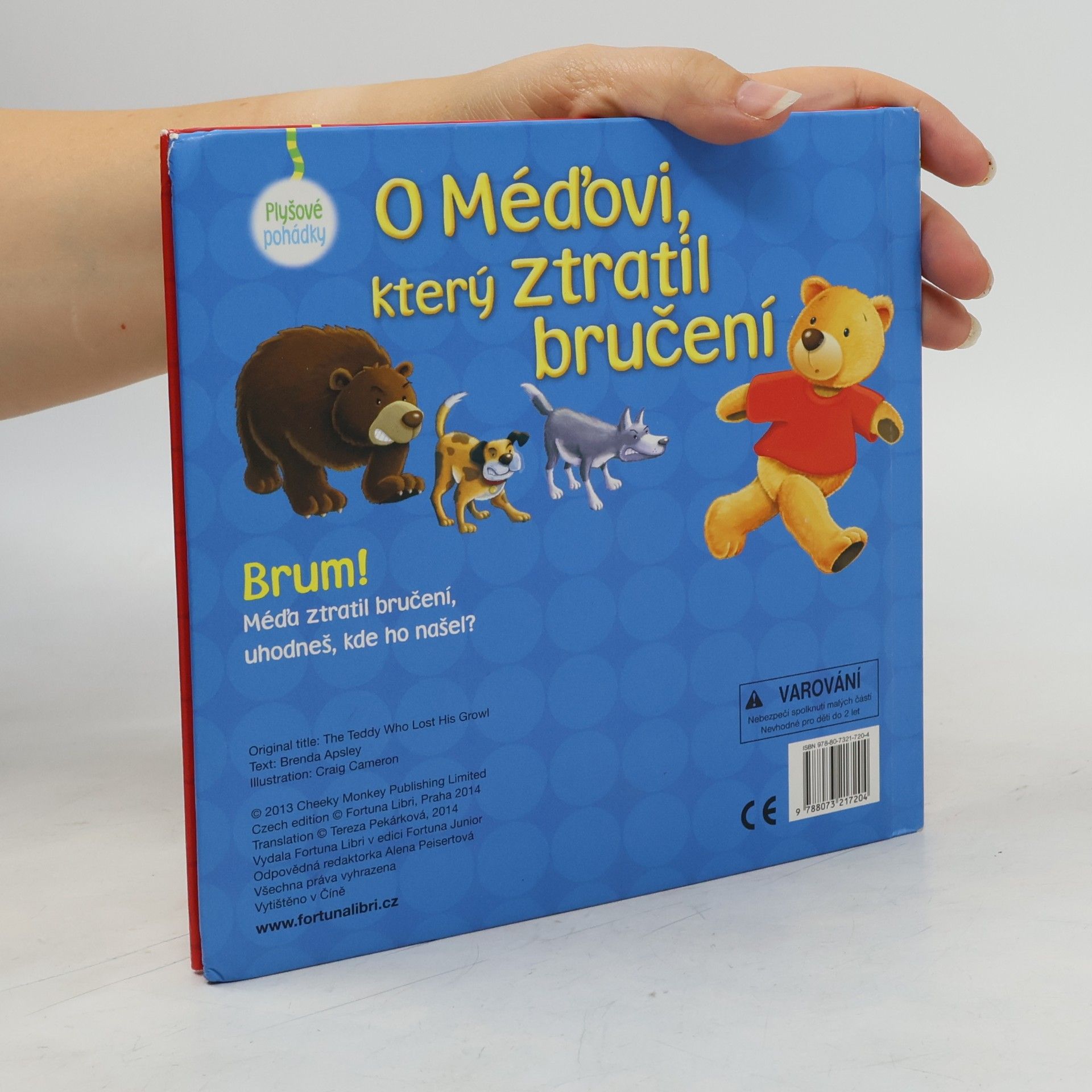 Brenda Apsley O Méďovi, který ztratil bručení : plyšové pohádky