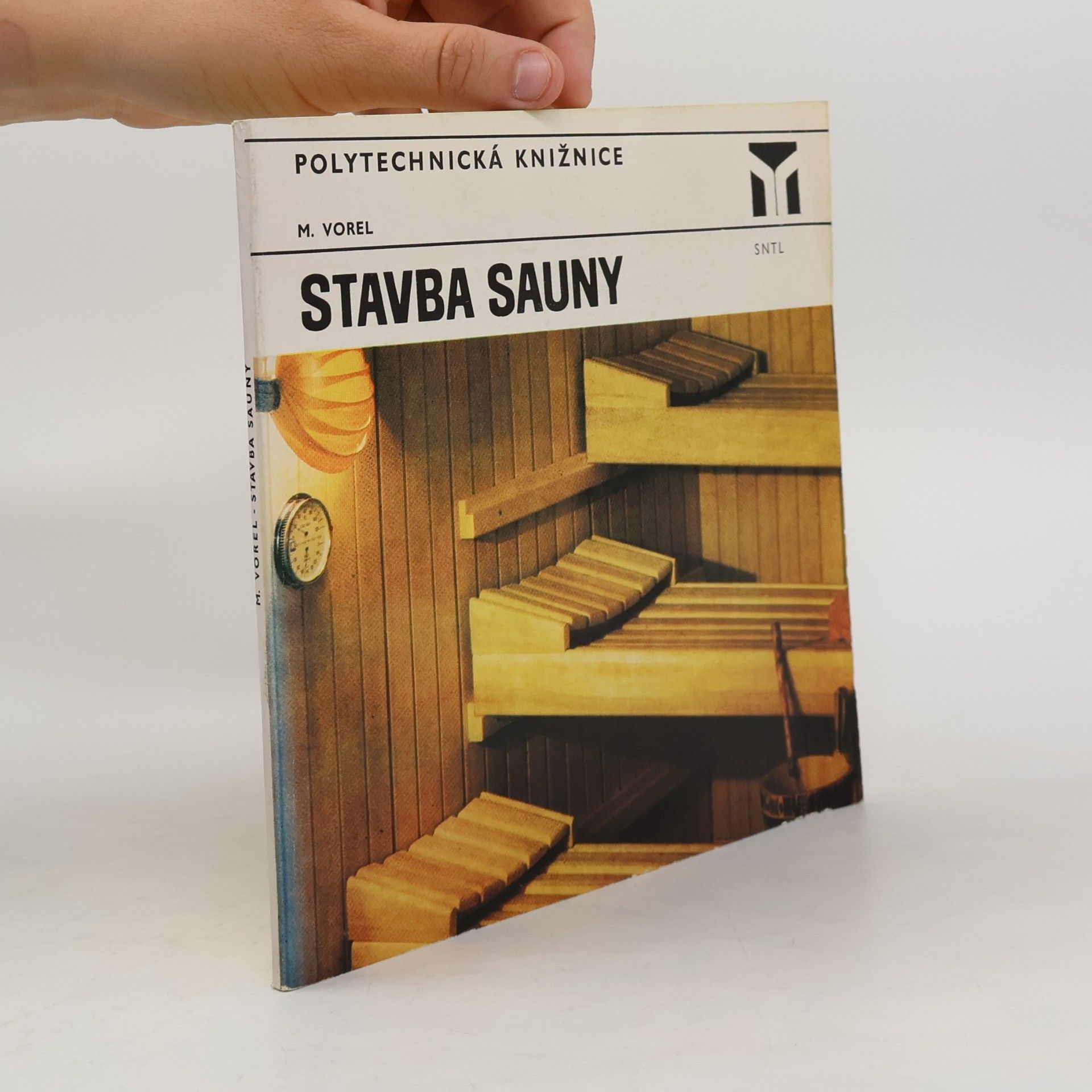 Miroslav Vorel Stavba sauny