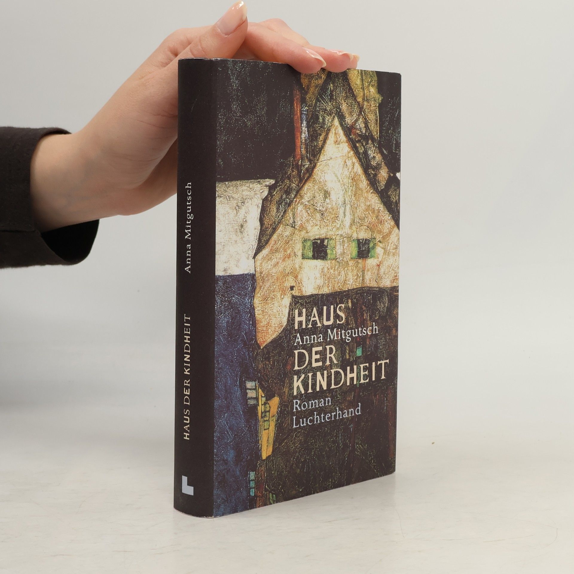 Anna Mitgutsch Haus der Kindheit