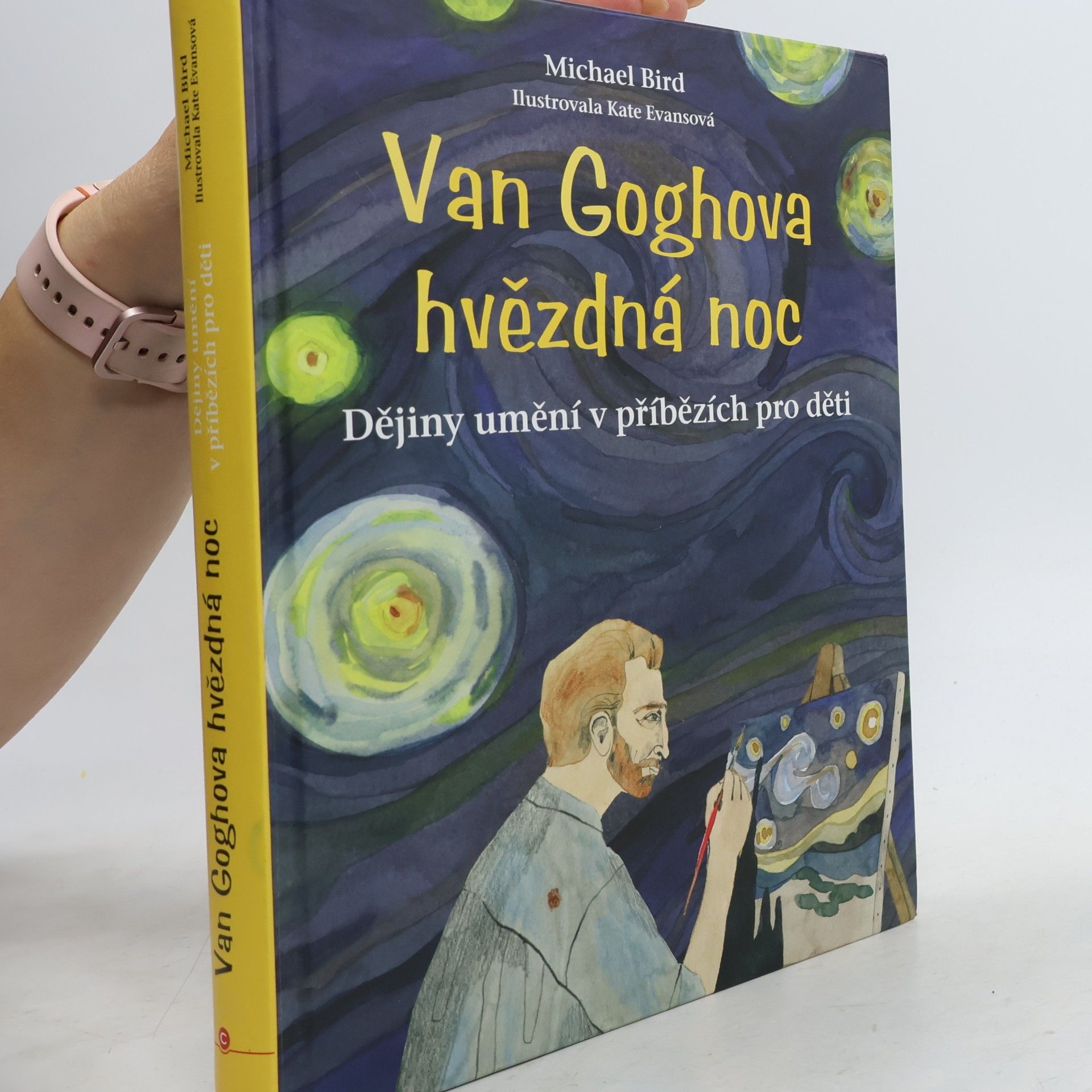 Michael Bird Van Goghova hvězdná noc: Dějiny umění v příbězích pro děti