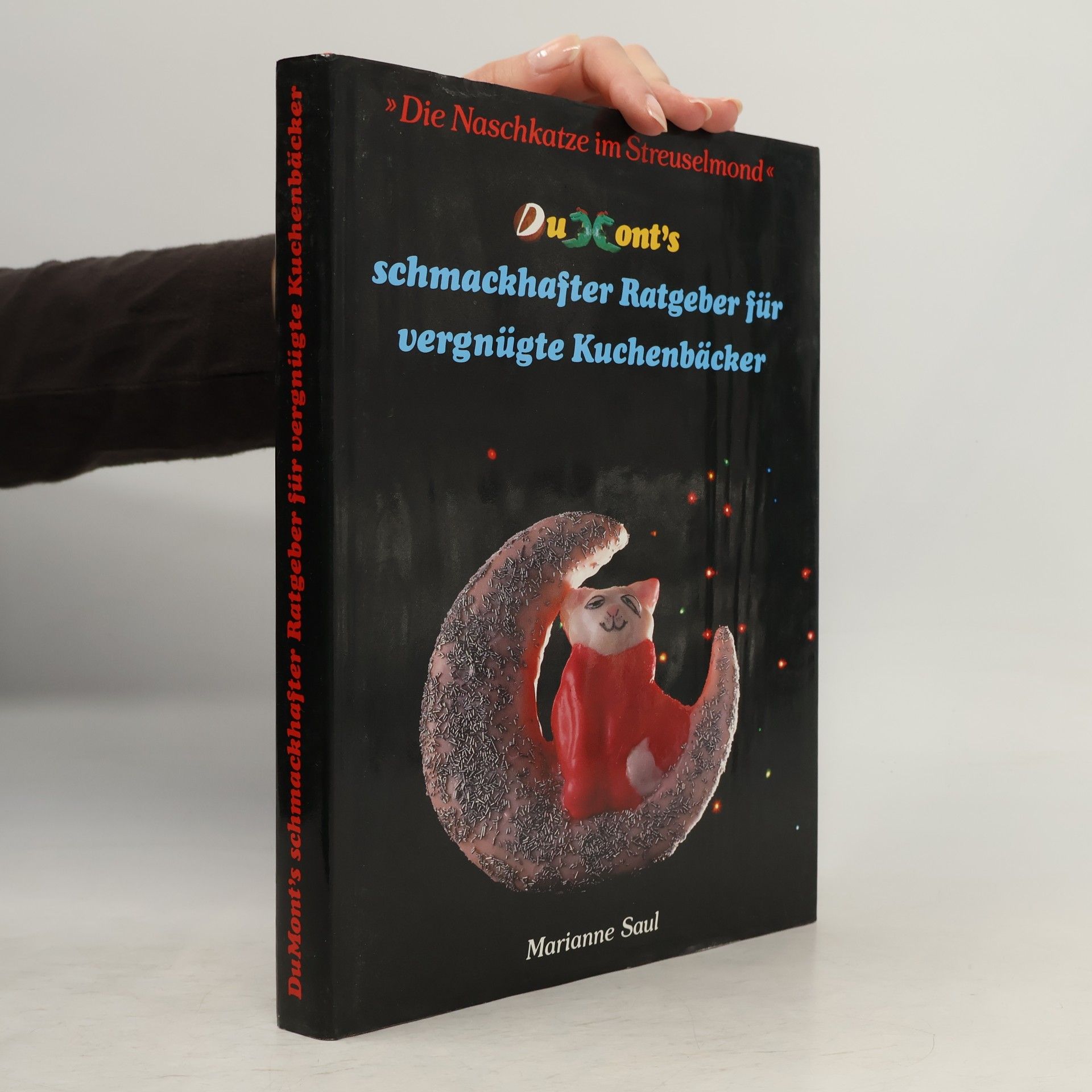 Marianne Saul DuMont's schmackhafter Ratgeber für vergnügte Kuchenbäcker