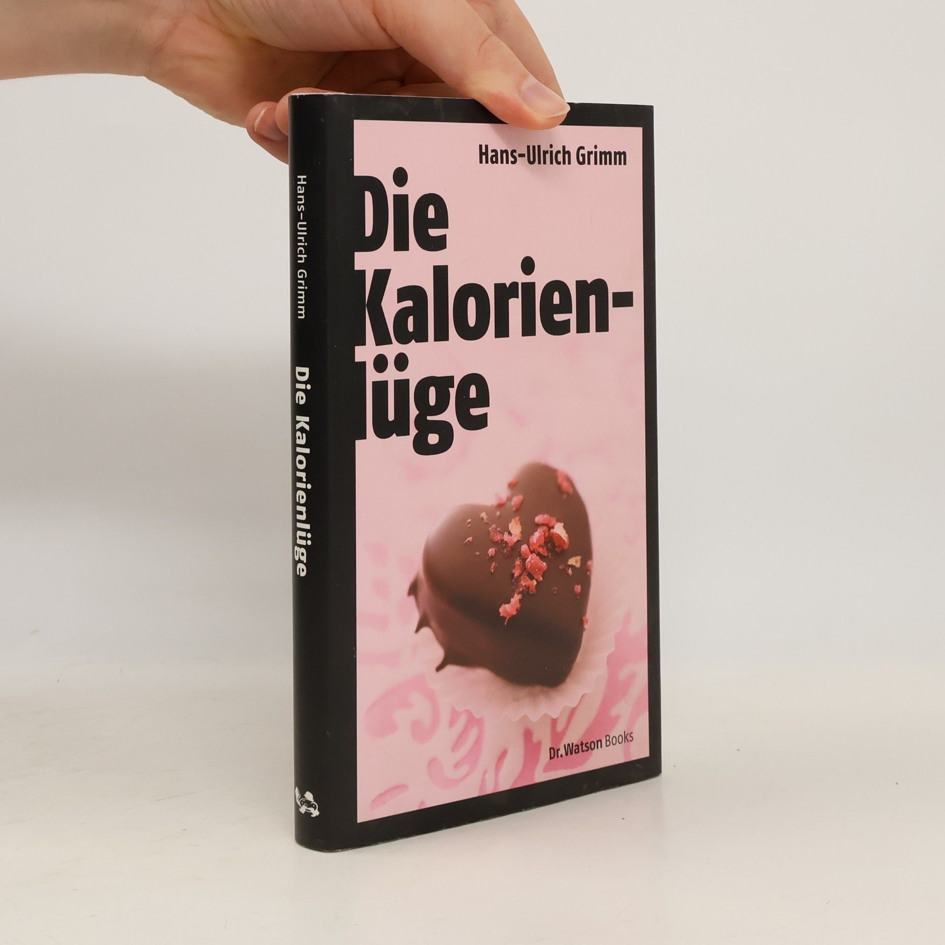 Hans-Ulrich Grimm Die Kalorienlüge