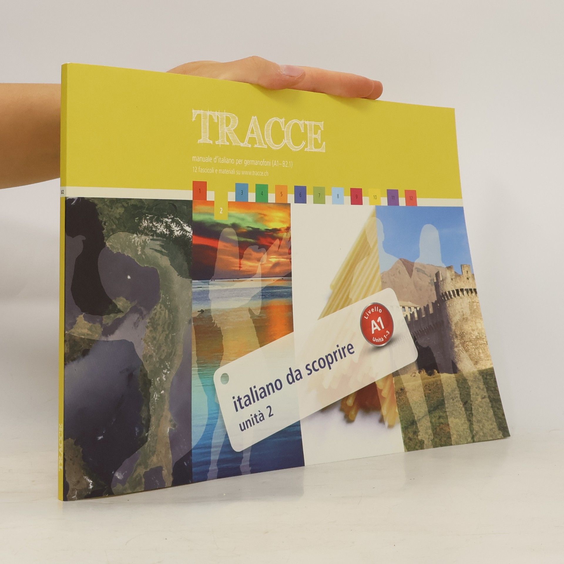 Kolektív autorov Tracce. Italiano da scoprire. Unita 2