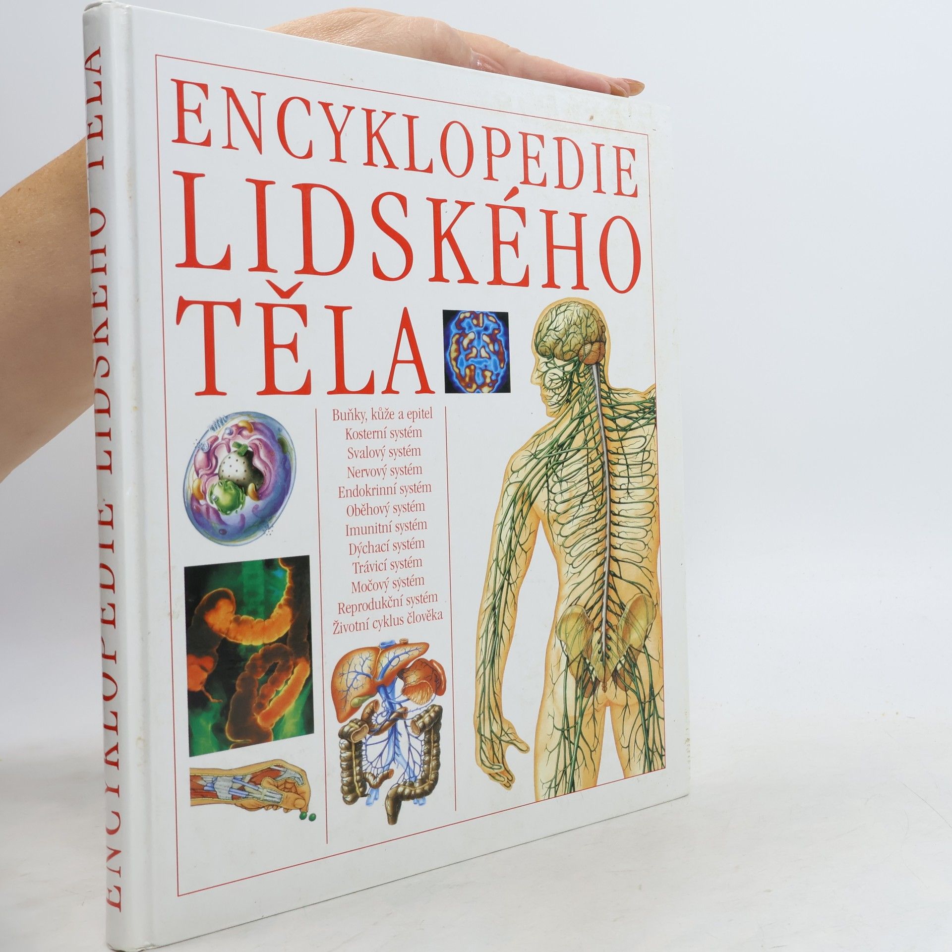 Tony Smith Encyklopedie lidského těla: Ilustrovaný průvodce jeho stavbou, funkcí a některými poruchami