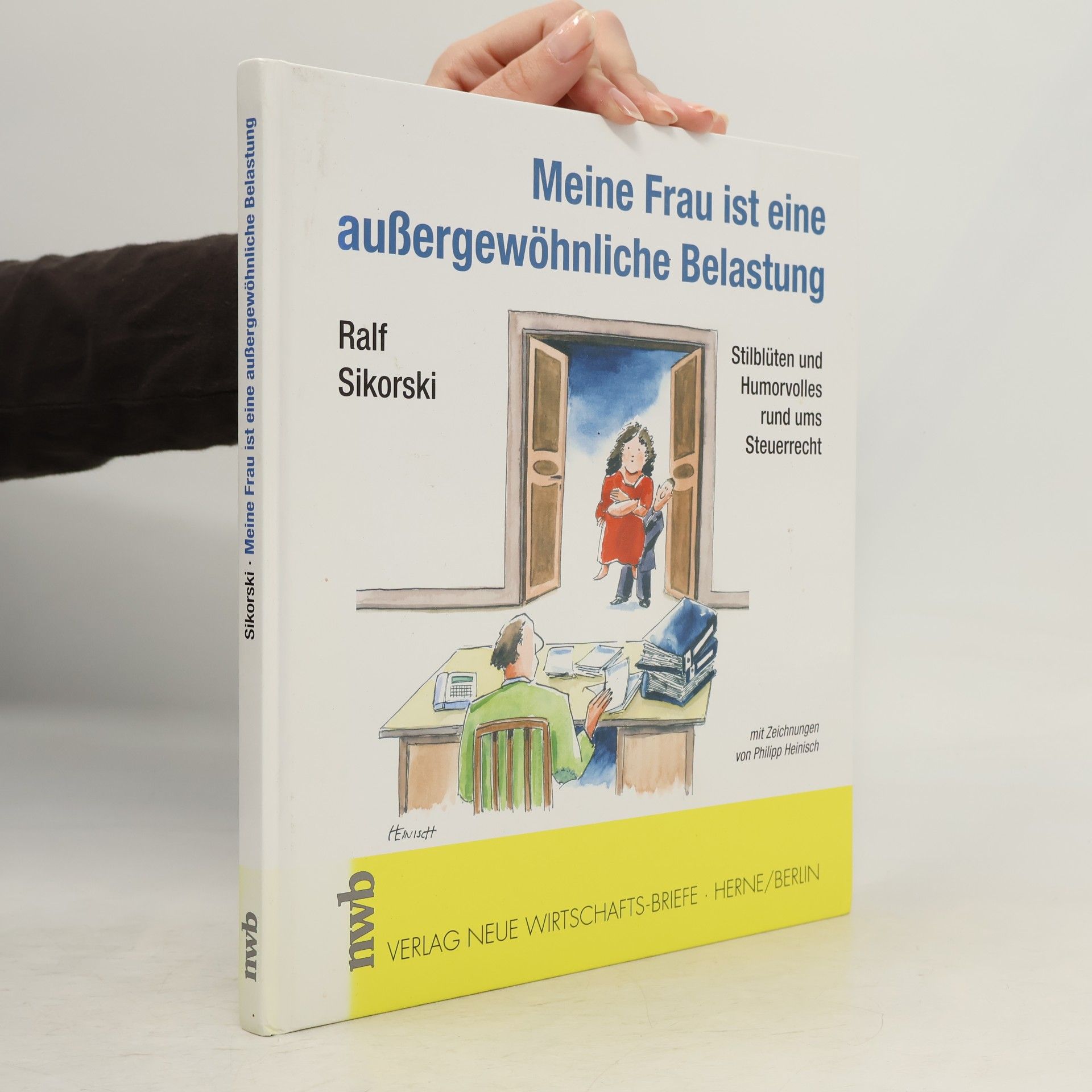 Ralf Sikorski Meine Frau ist eine außergewöhnliche Belastung