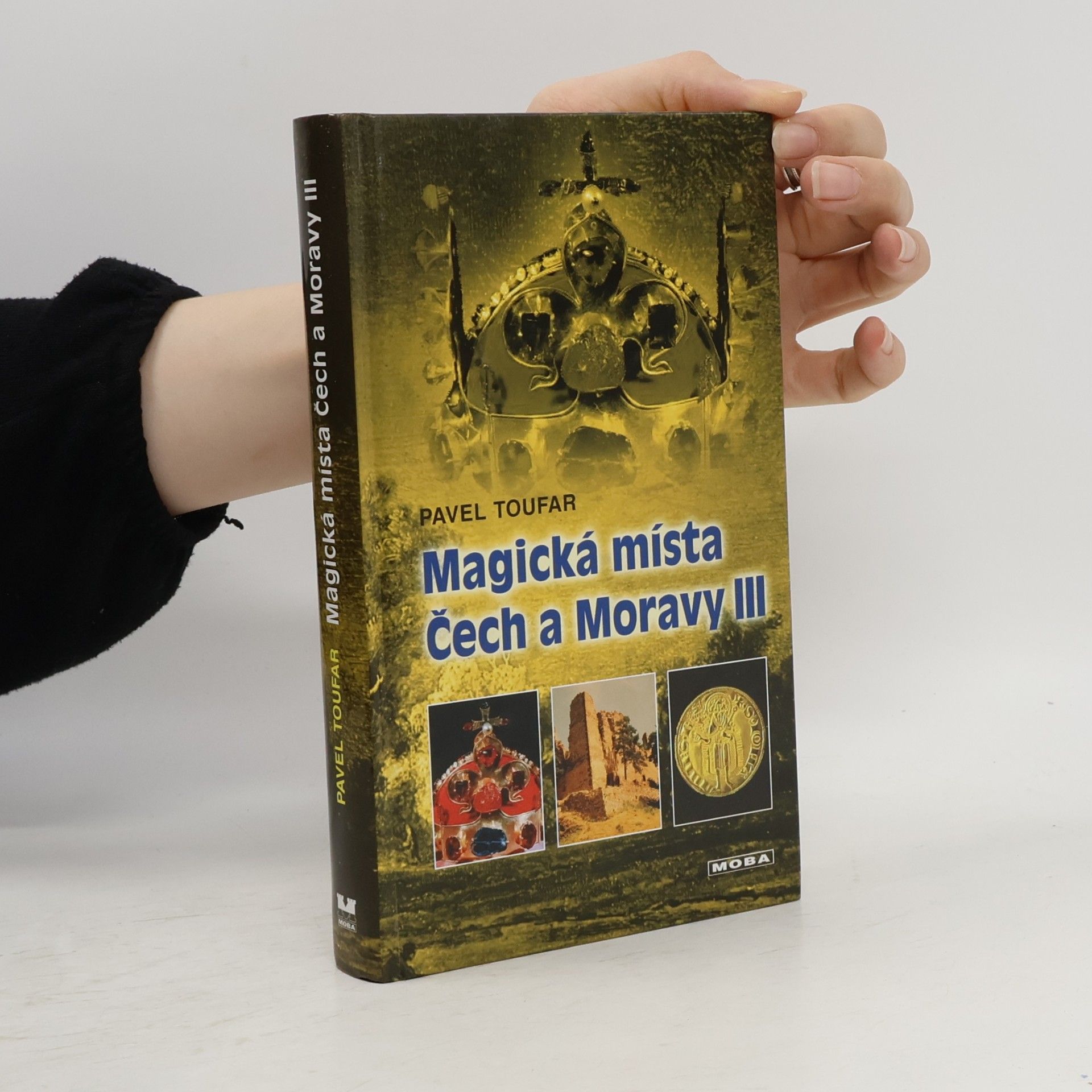 Magická místa Čech a Moravy III: poklady v zemi ukryté