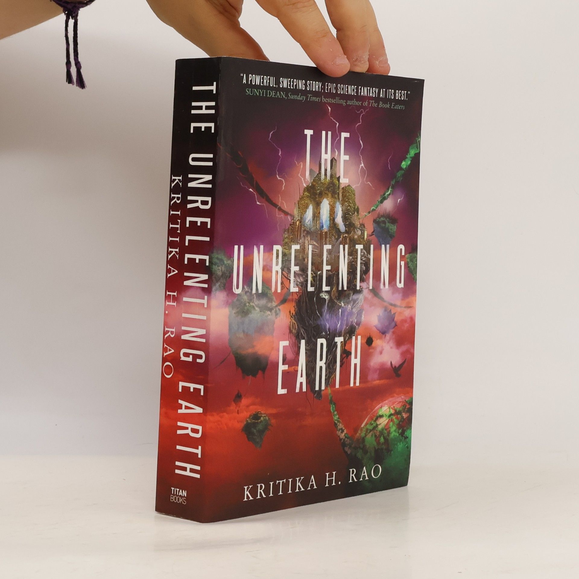 Rao Kritika H. The Rages Trilogy: The Unrelenting Earth
