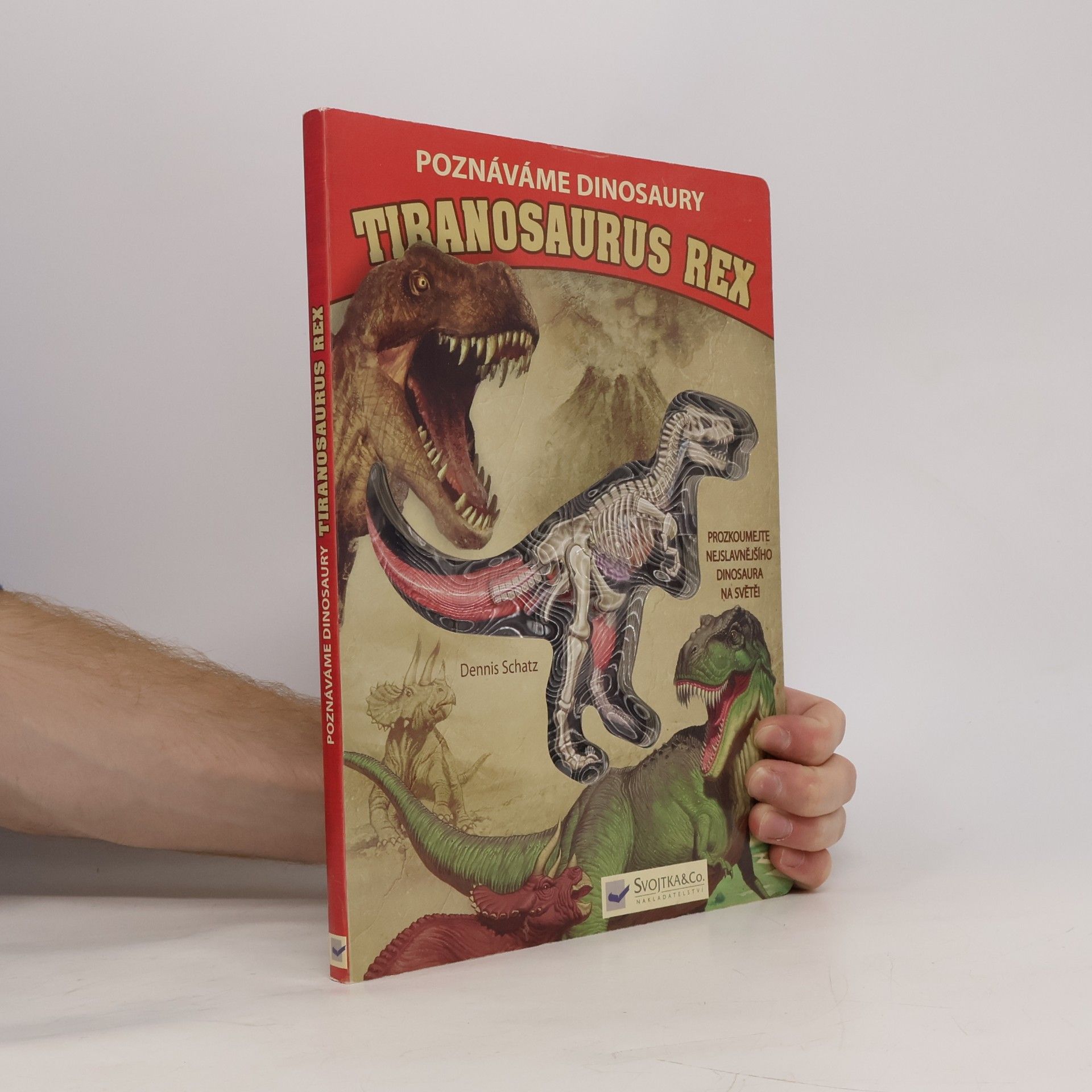 Tiranosaurus rex. Poznáváme dinosaury. Prozkoumejte nejslavnějšího dinosaura na světě!
