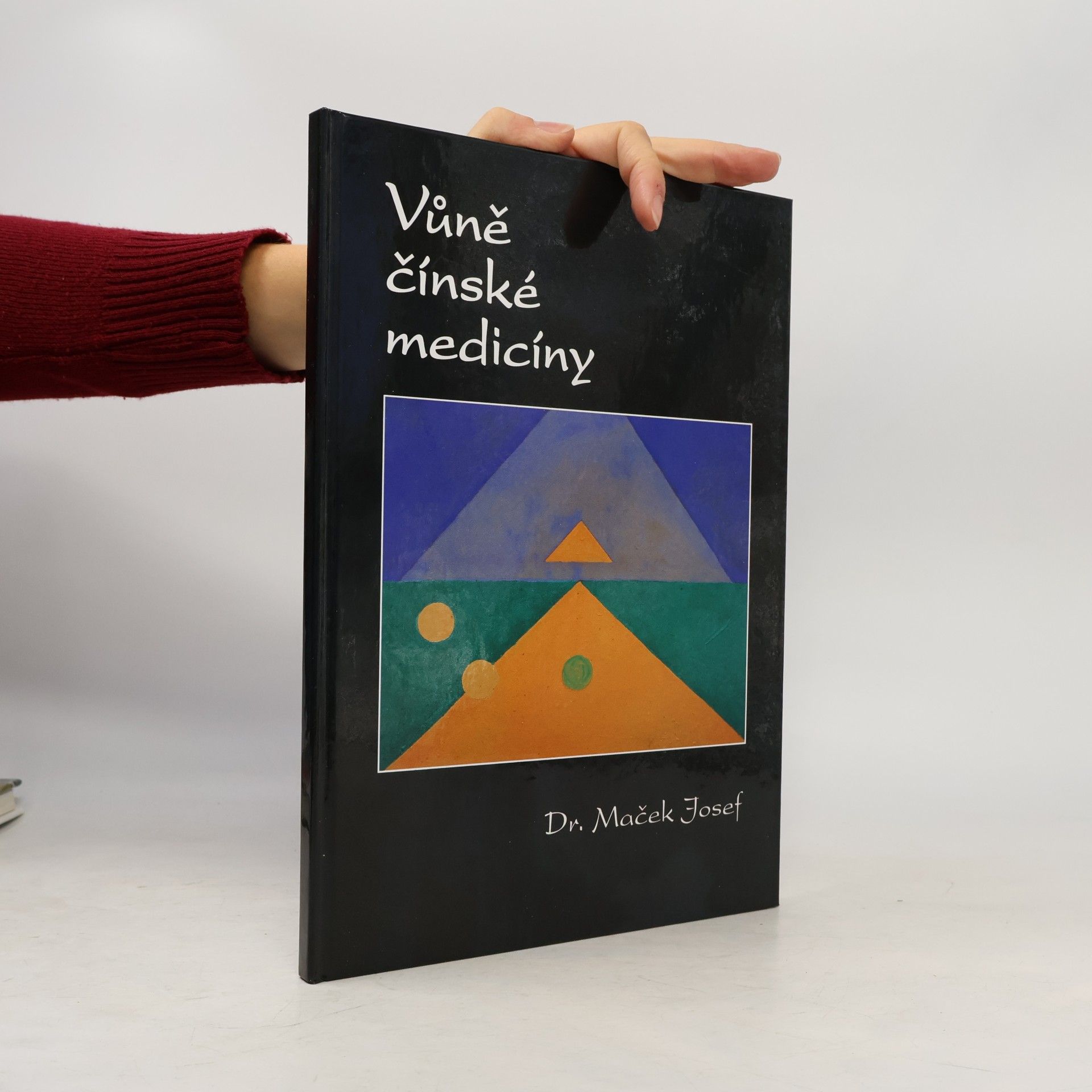 Josef Macek Vůně čínské medicíny
