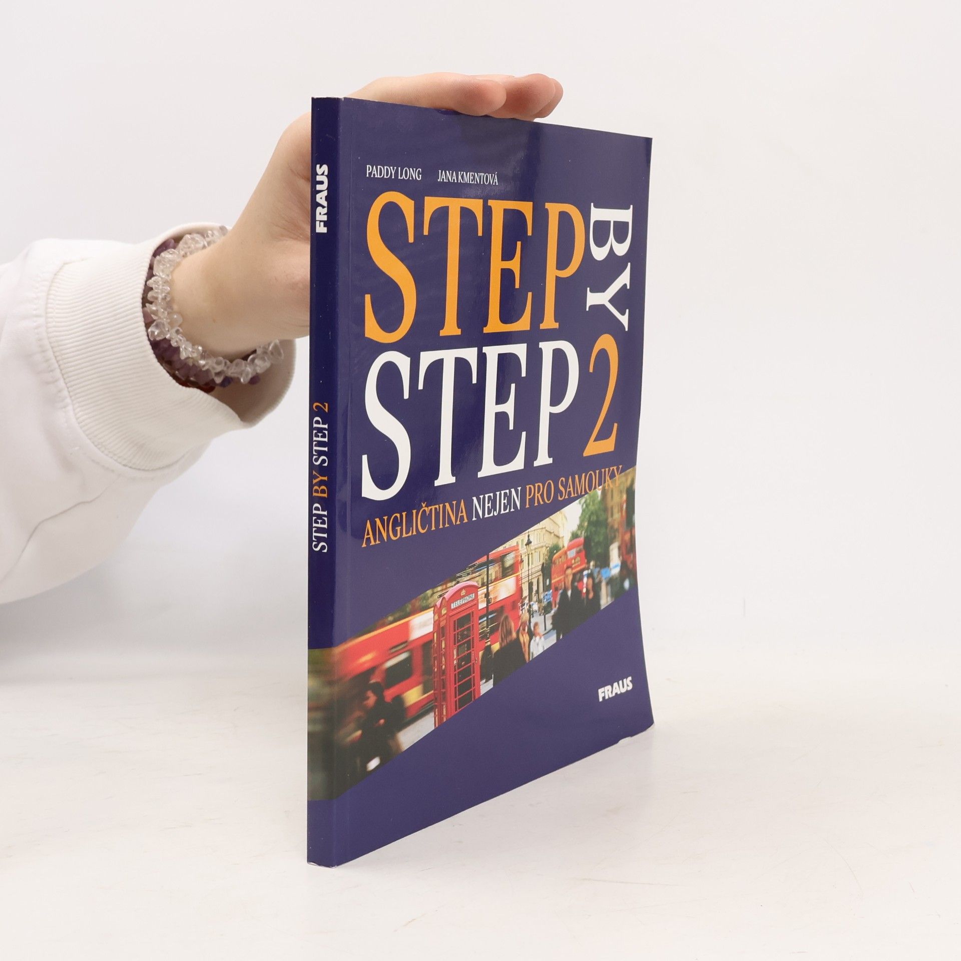 Jana Kmentová Step by step 2. Angličtina nejen pro samouky