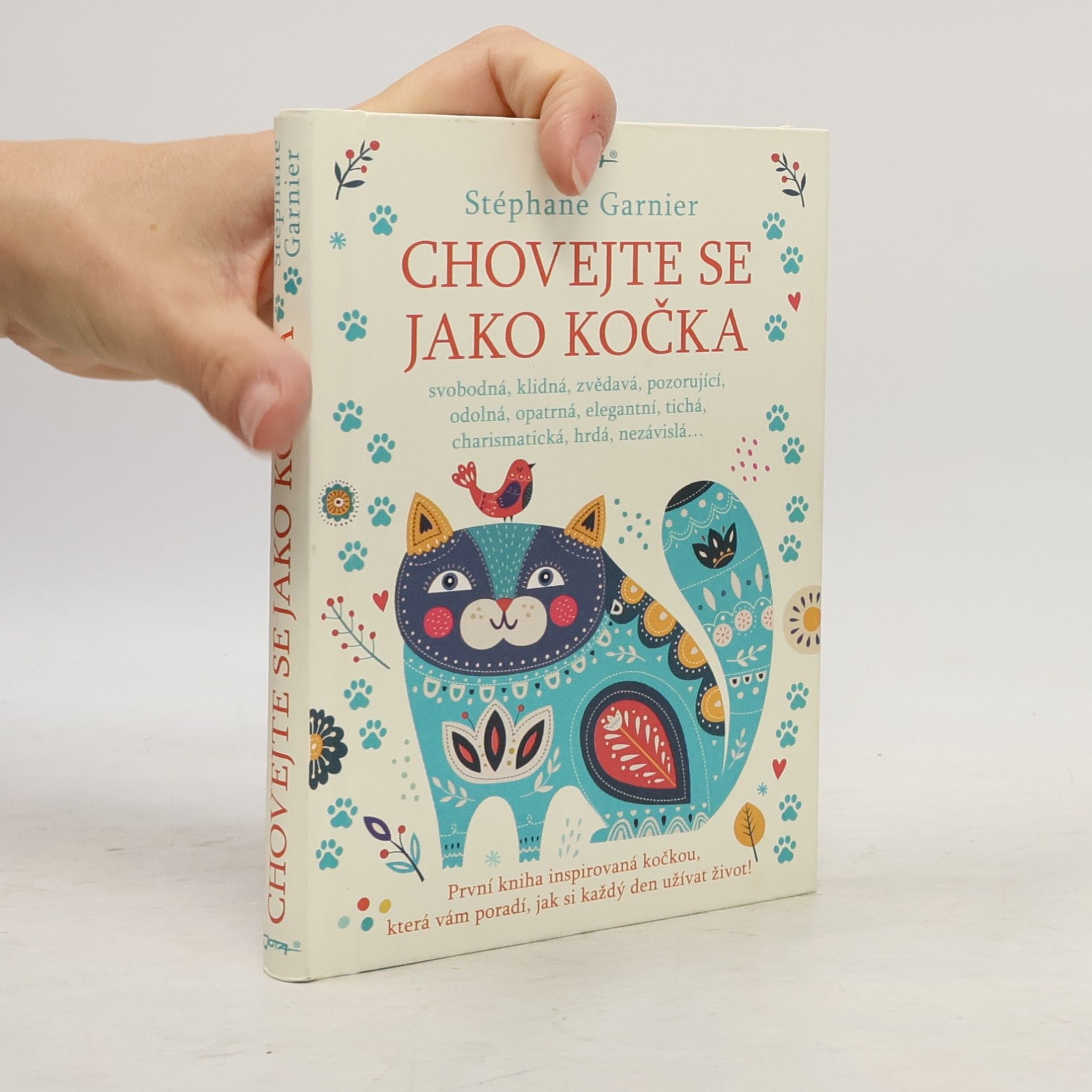 Stéphane Garnier Chovejte se jako kočka