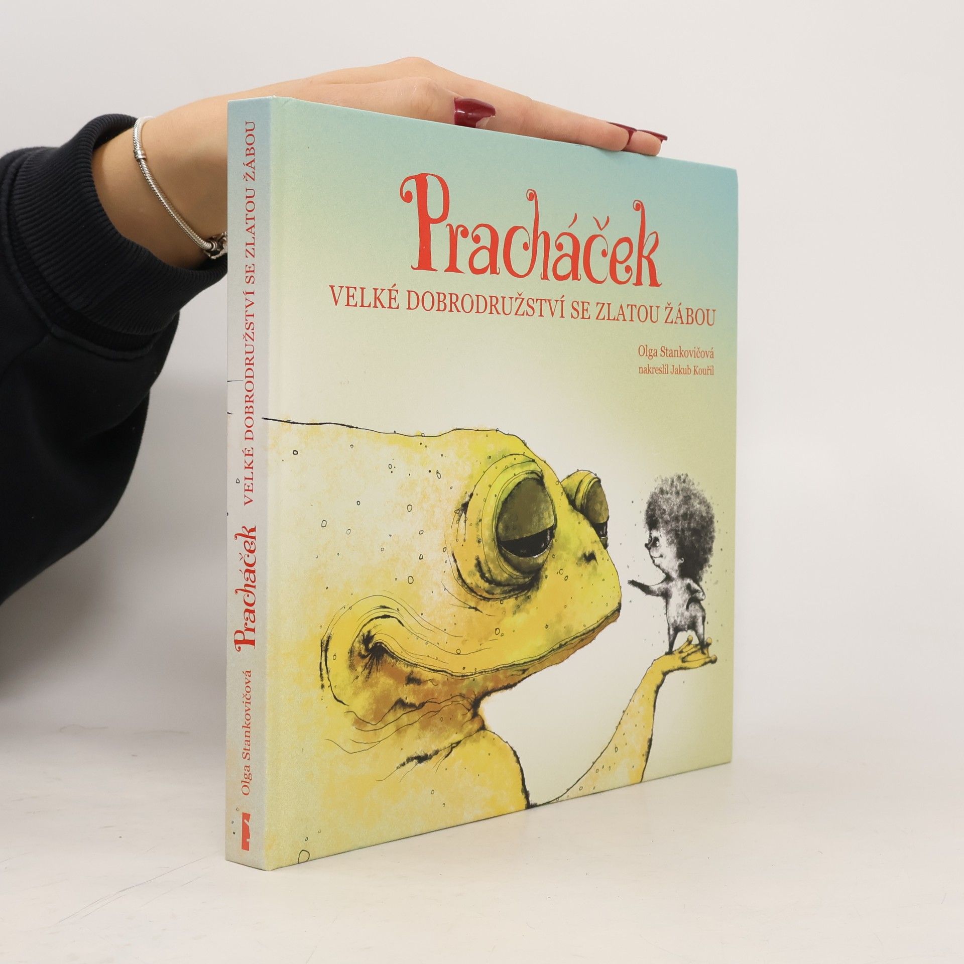 Olga Stankovičová Pracháček. Velké dobrodružství se zlatou žábou